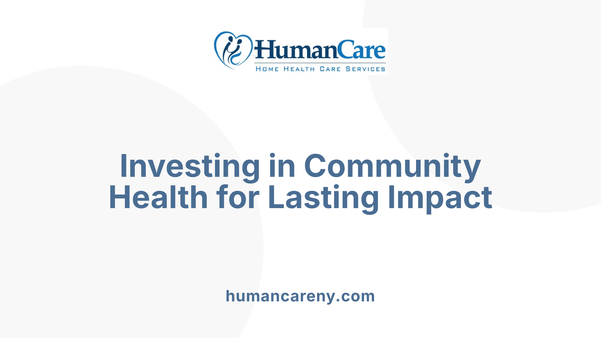 Investing in Community Health for Lasting Impact
