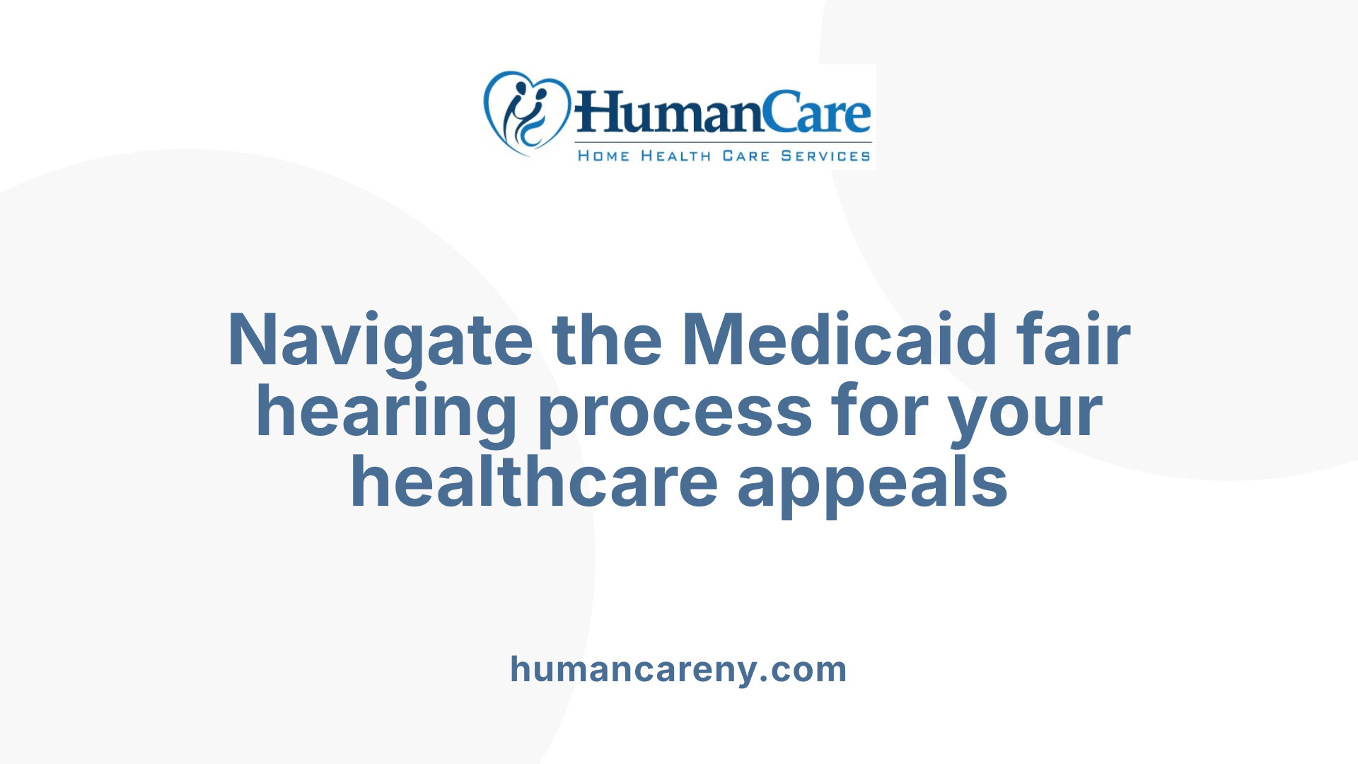 Navigate the Medicaid fair hearing process for your healthcare appeals