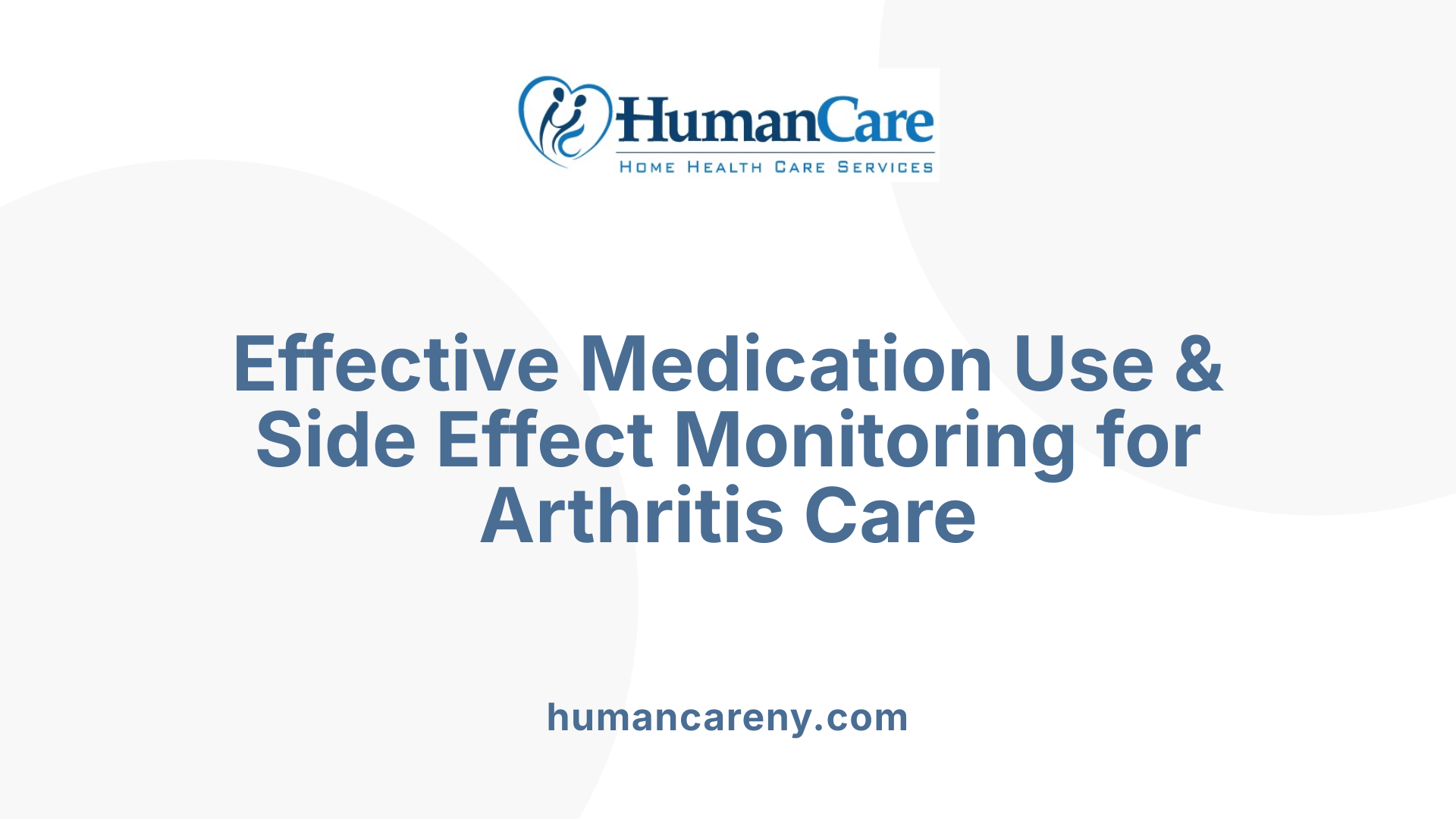 Effective Medication Use & Side Effect Monitoring for Arthritis Care