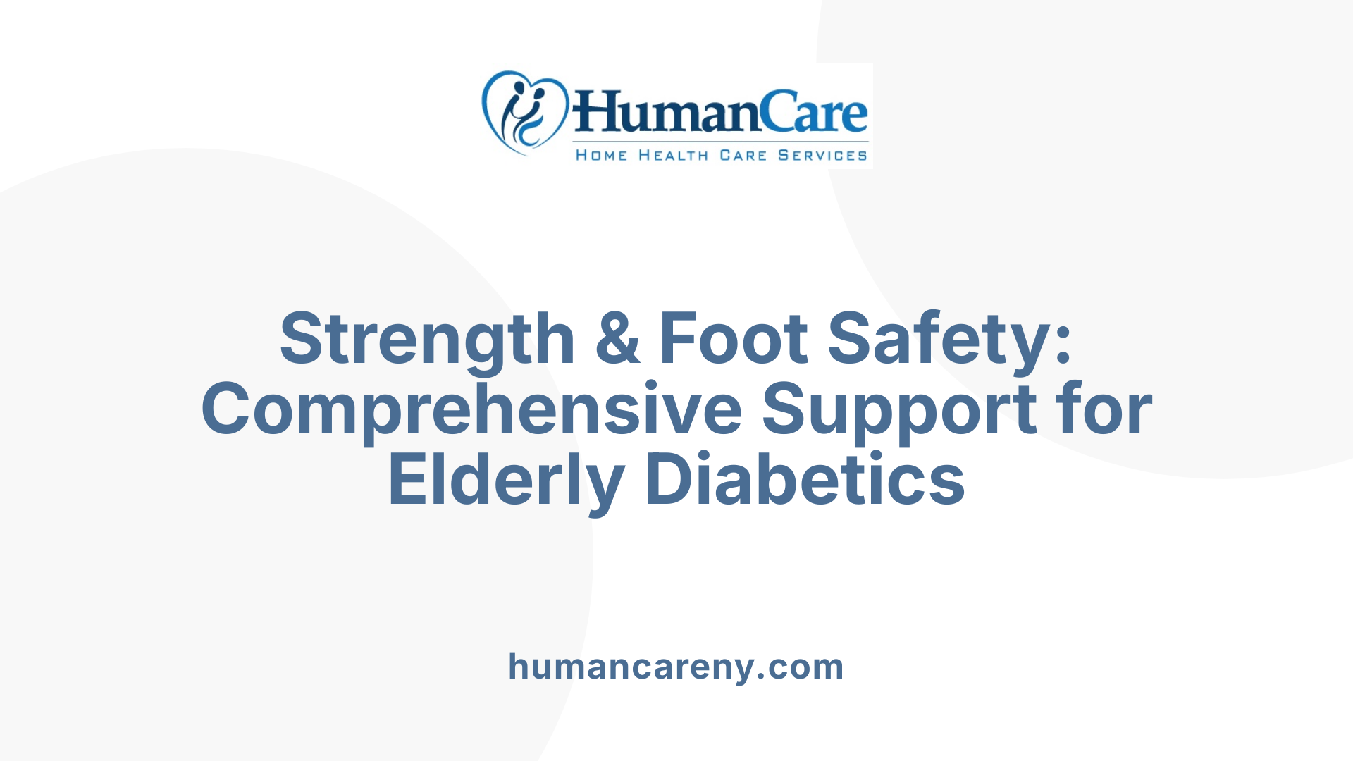 Strength &amp; Foot Safety: Comprehensive Support for Elderly Diabetics