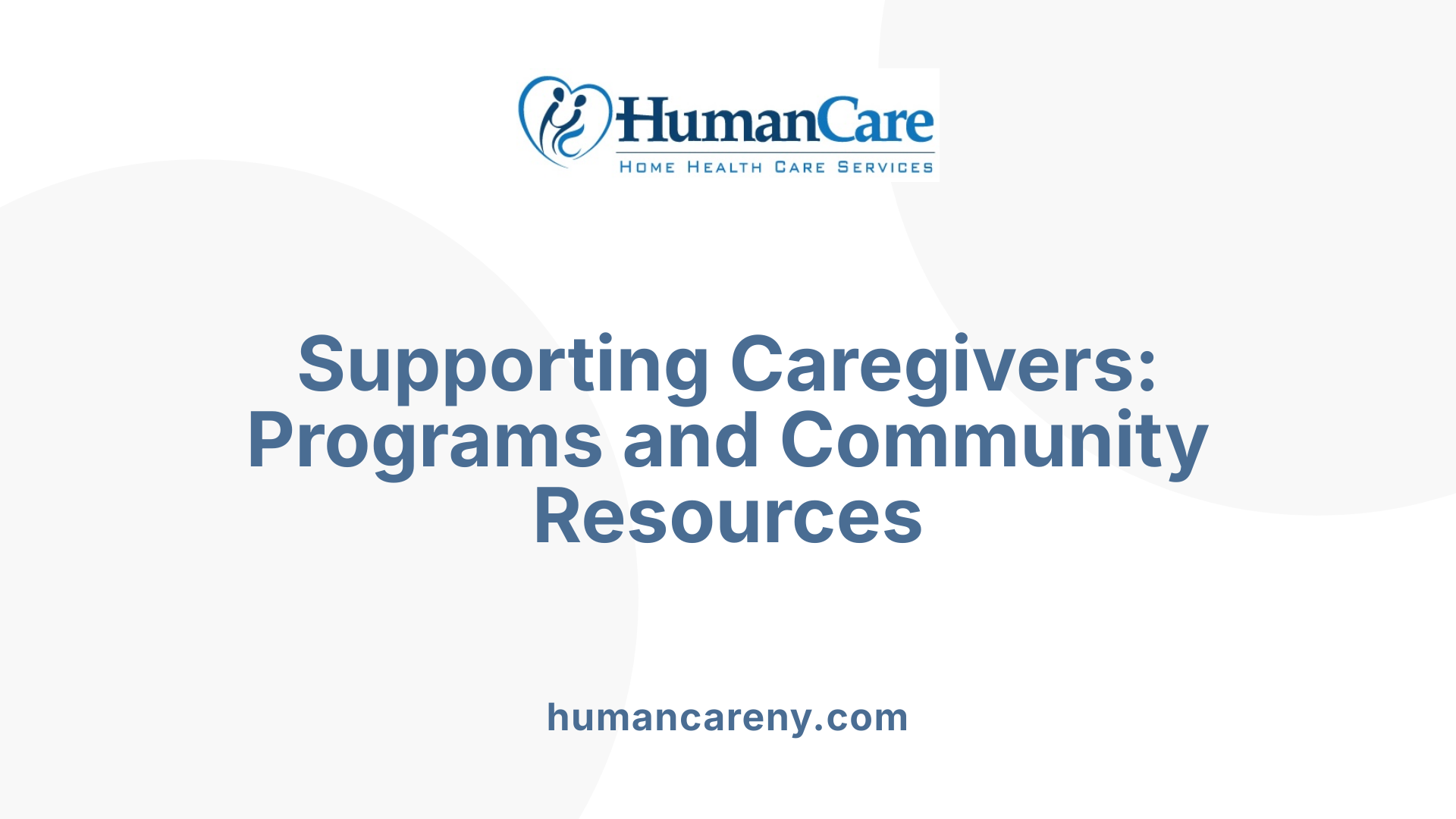 Supporting Caregivers: Programs and Community Resources
