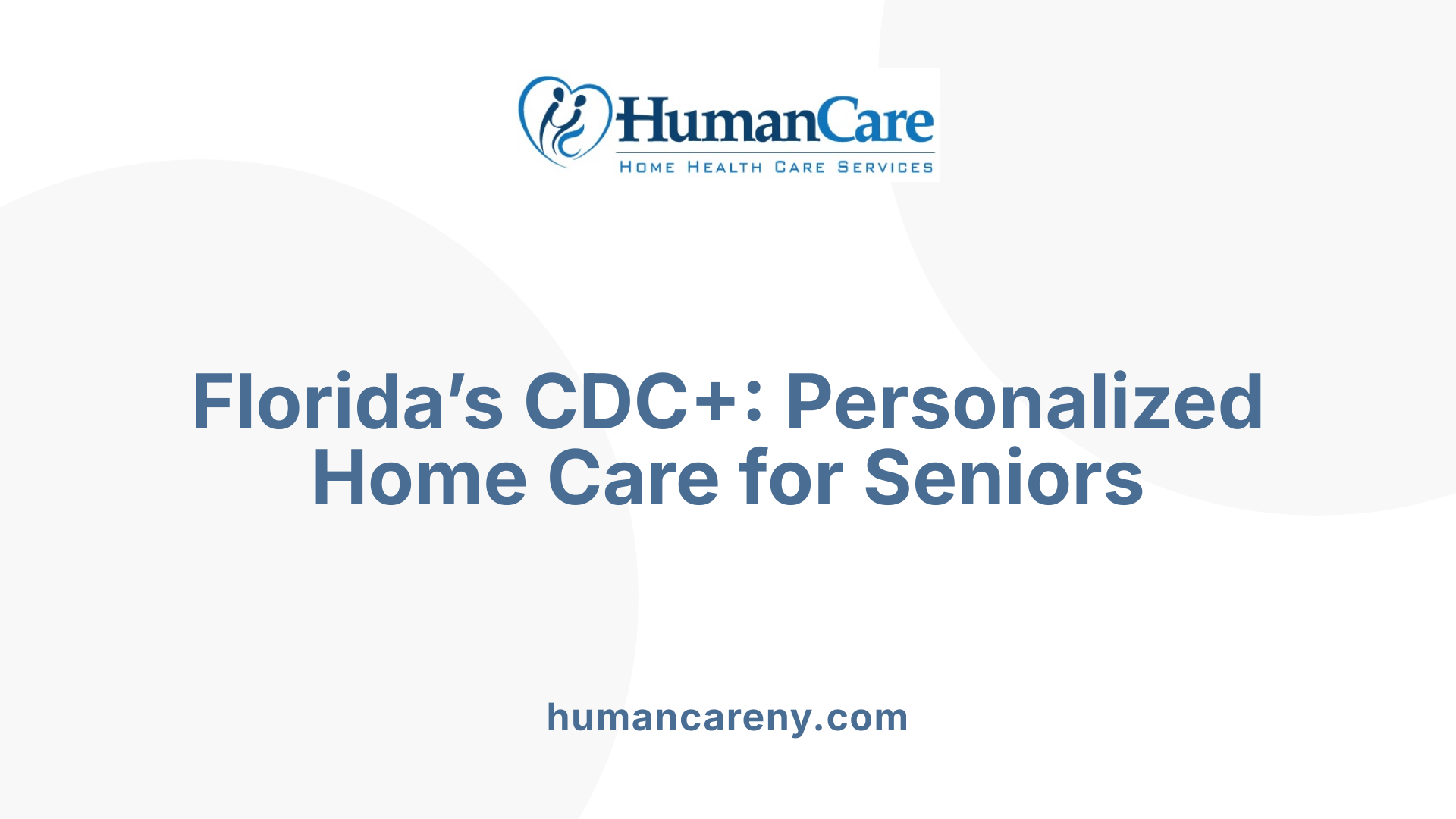 Florida’s CDC+: Personalized Home Care for Seniors
