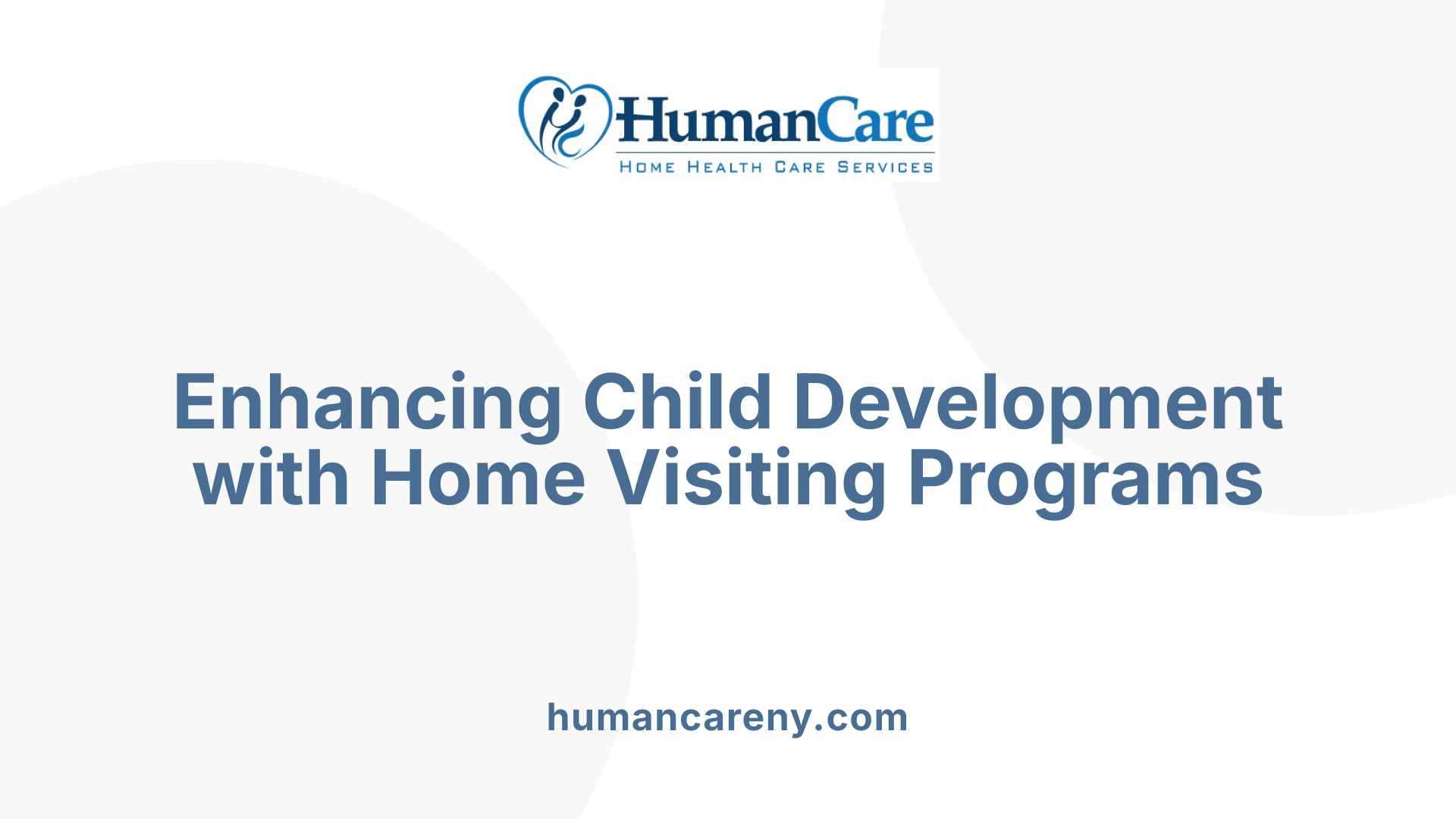 Enhancing Child Development with Home Visiting Programs