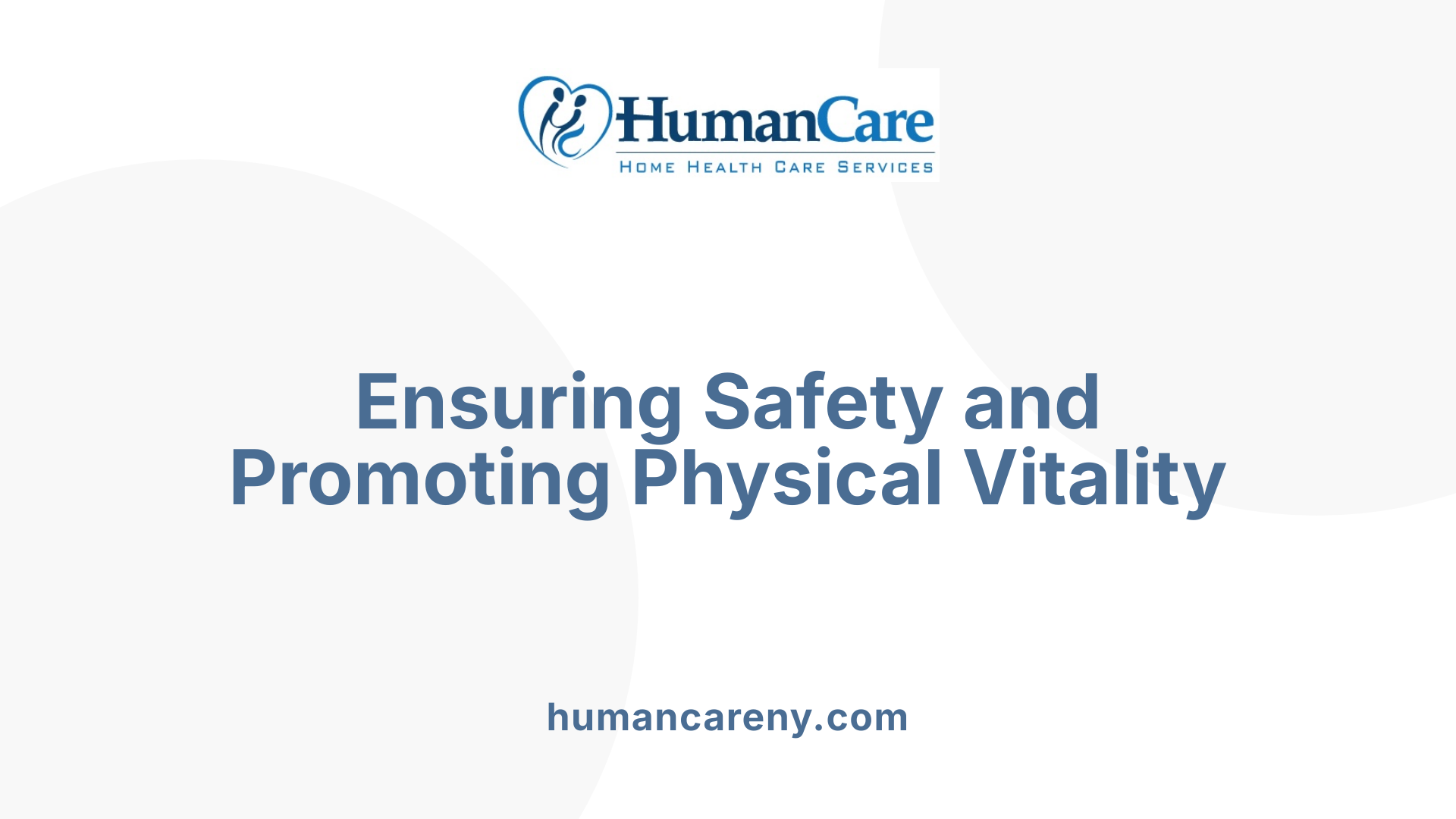 Ensuring Safety and Promoting Physical Vitality