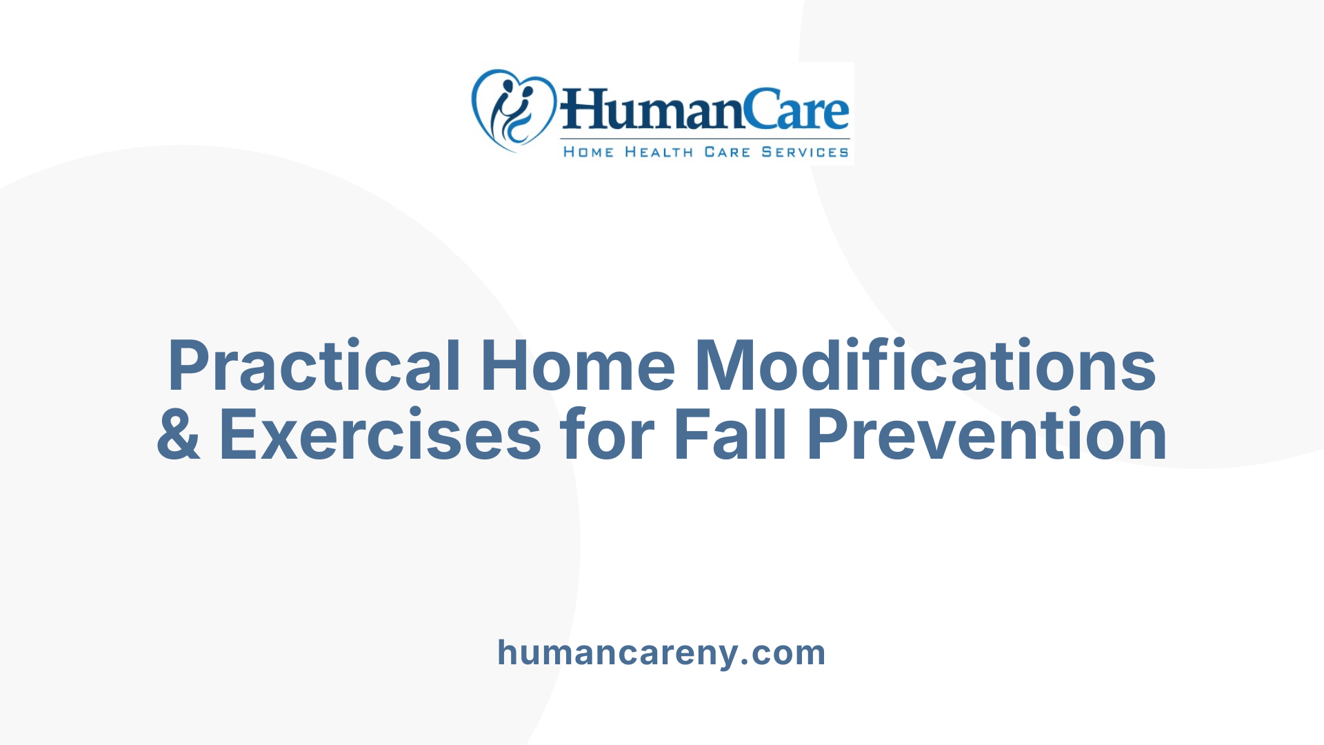 Practical Home Modifications &amp; Exercises for Fall Prevention