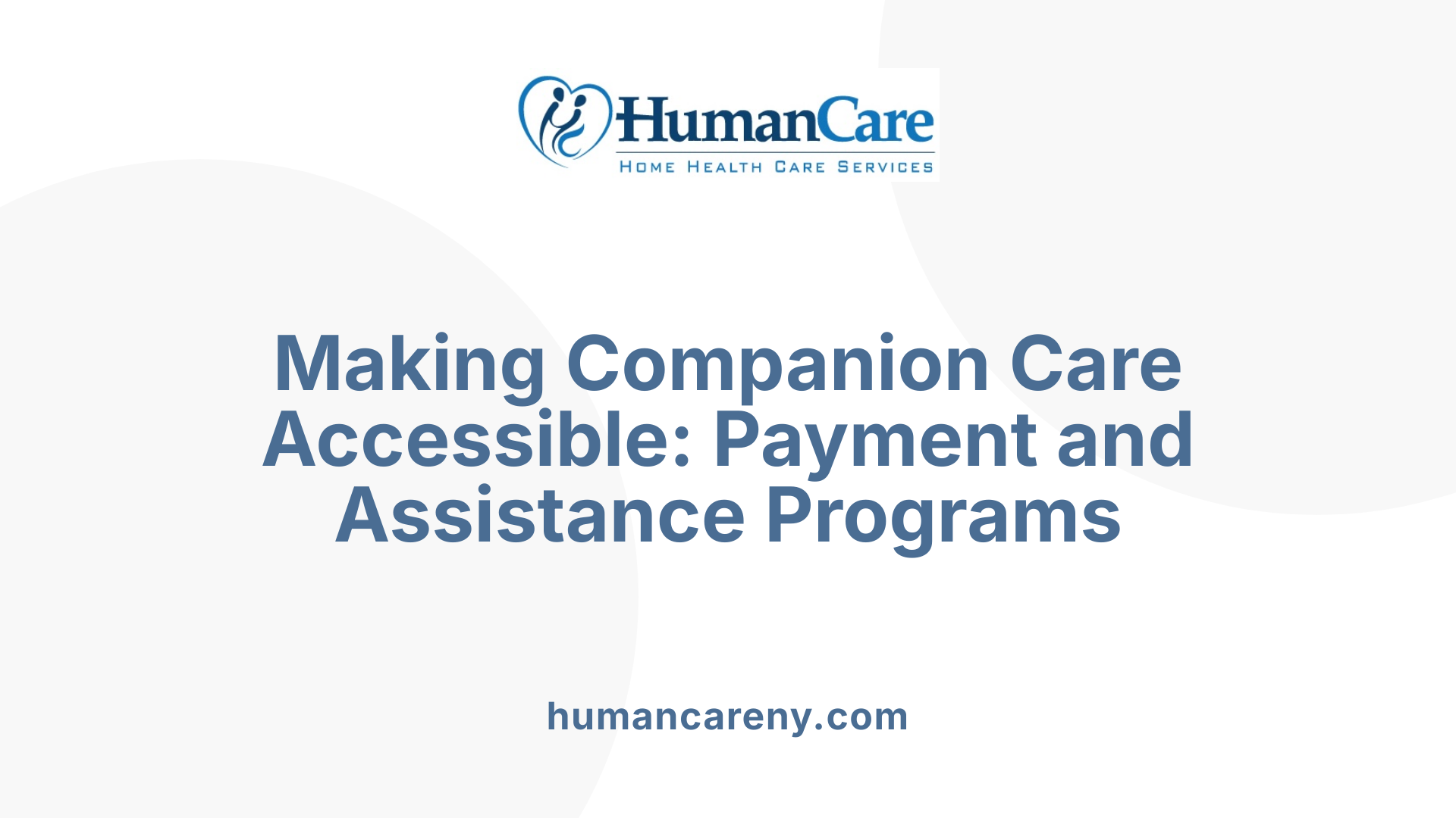 Making Companion Care Accessible: Payment and Assistance Programs