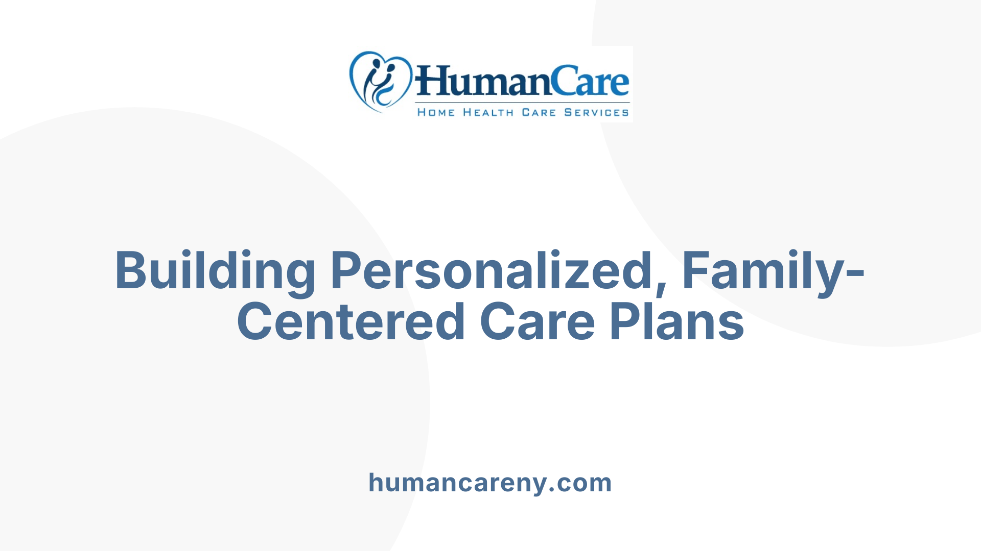 Building Personalized, Family-Centered Care Plans