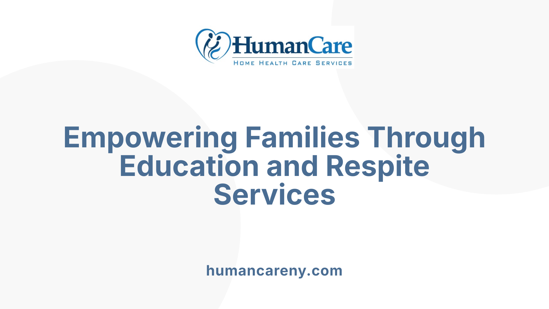 Empowering Families Through Education and Respite Services