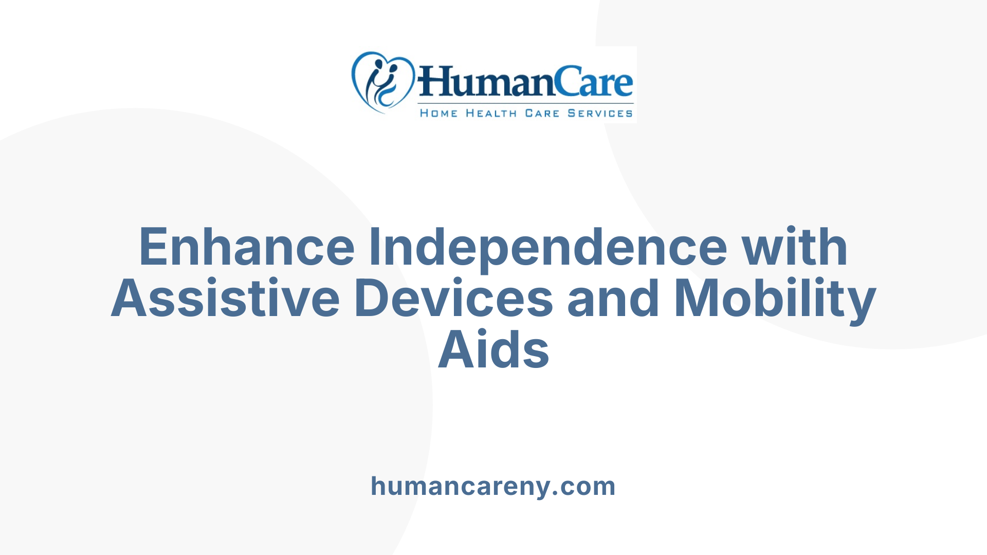 Enhance Independence with Assistive Devices and Mobility Aids