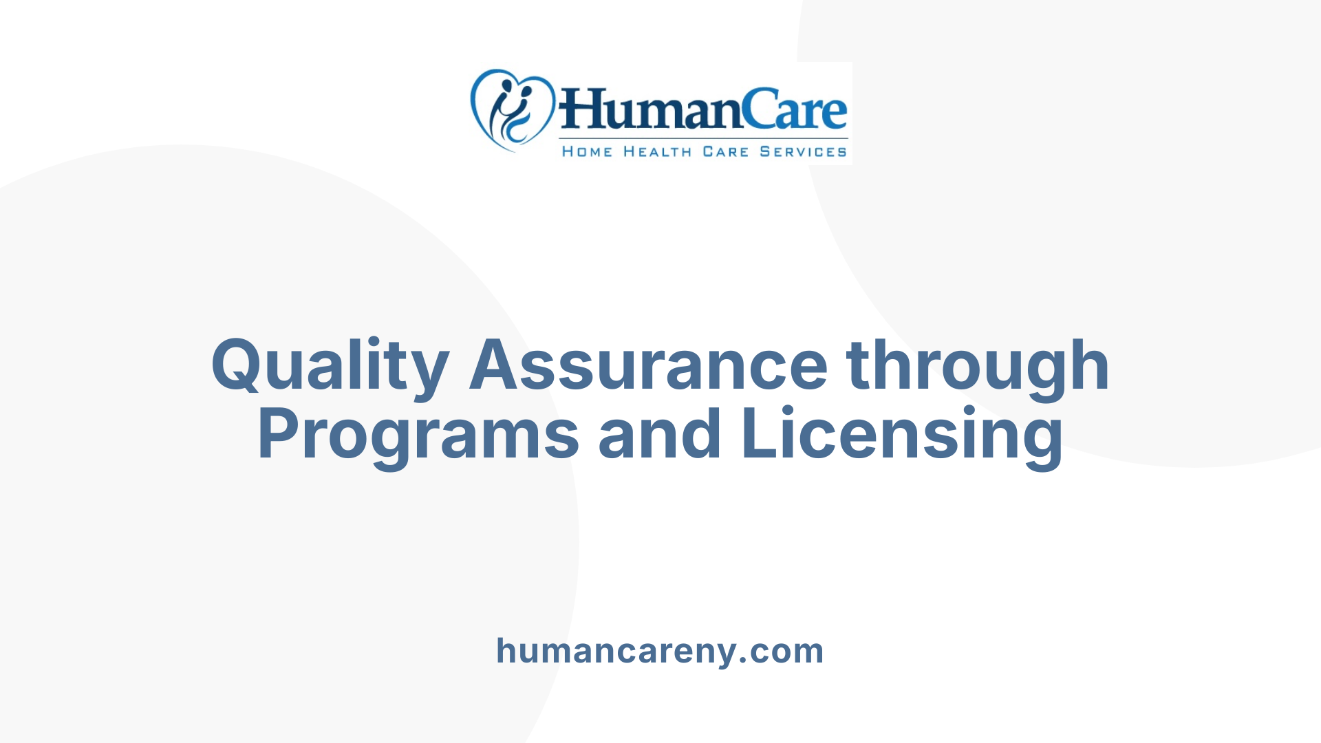 Quality Assurance through Programs and Licensing