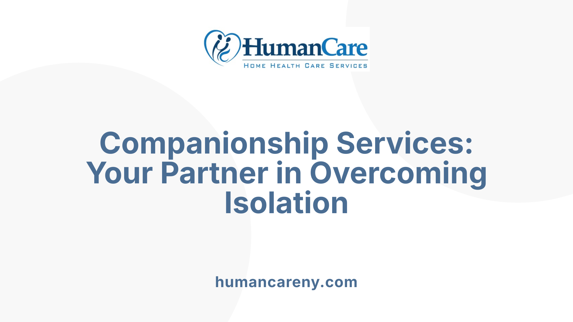 Companionship Services: Your Partner in Overcoming Isolation