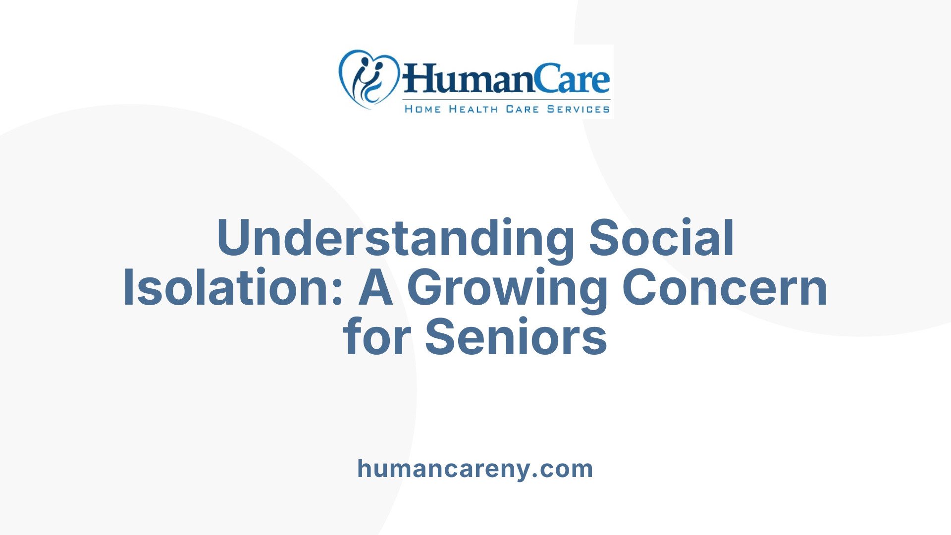 Understanding Social Isolation: A Growing Concern for Seniors
