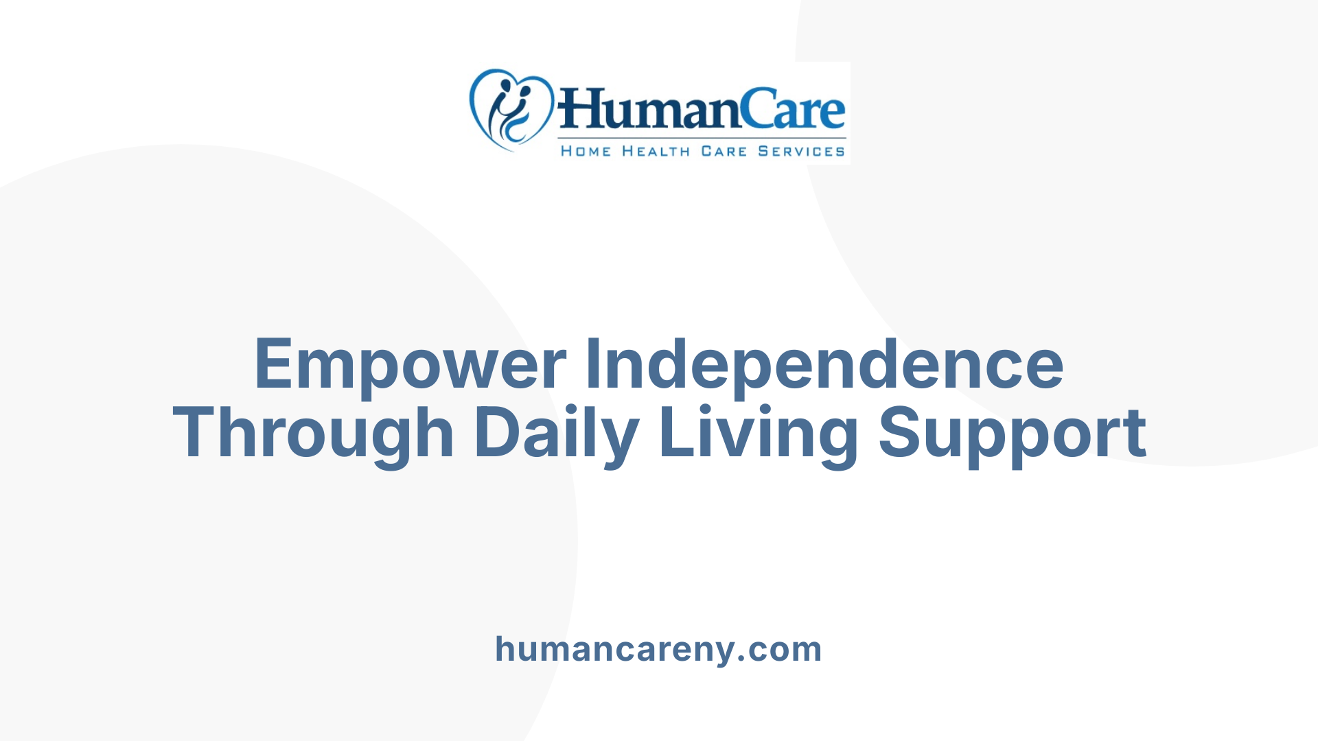 Empower Independence Through Daily Living Support