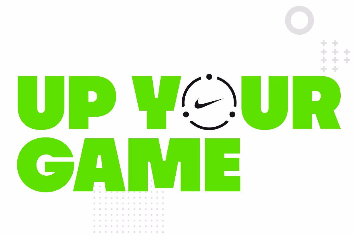 White poster with green text reading "Up Your Game" and NIKE swoosh inside the letter O.