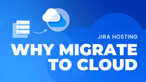 Why migrate to Jira Cloud? Data Center comparison