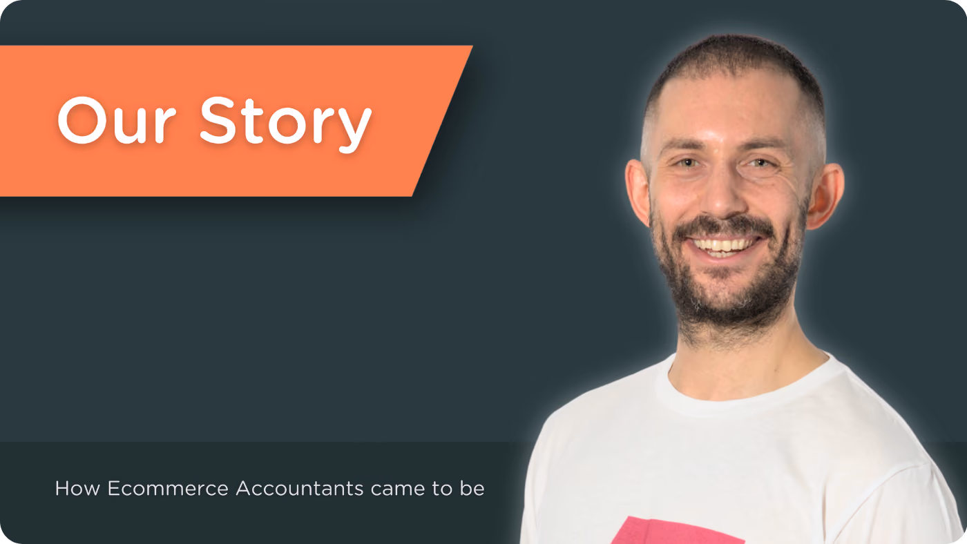 Smiling man with short beard in white shirt beside text reading Our Story and How Ecommerce Accountants came to be.