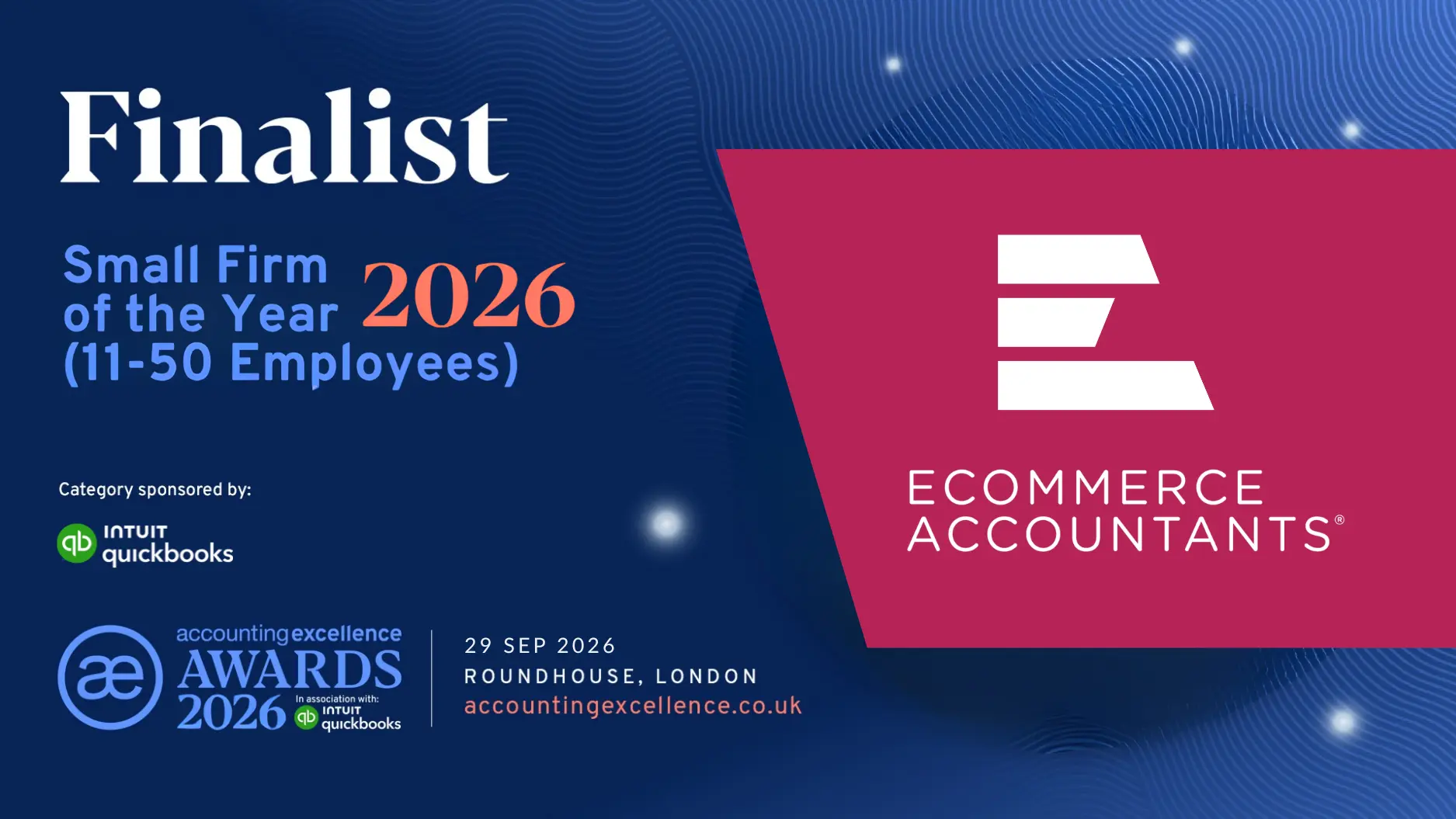 Finalist for Small Firm of the Year 2026 (11-50 employees) at Accounting Excellence Awards in London.