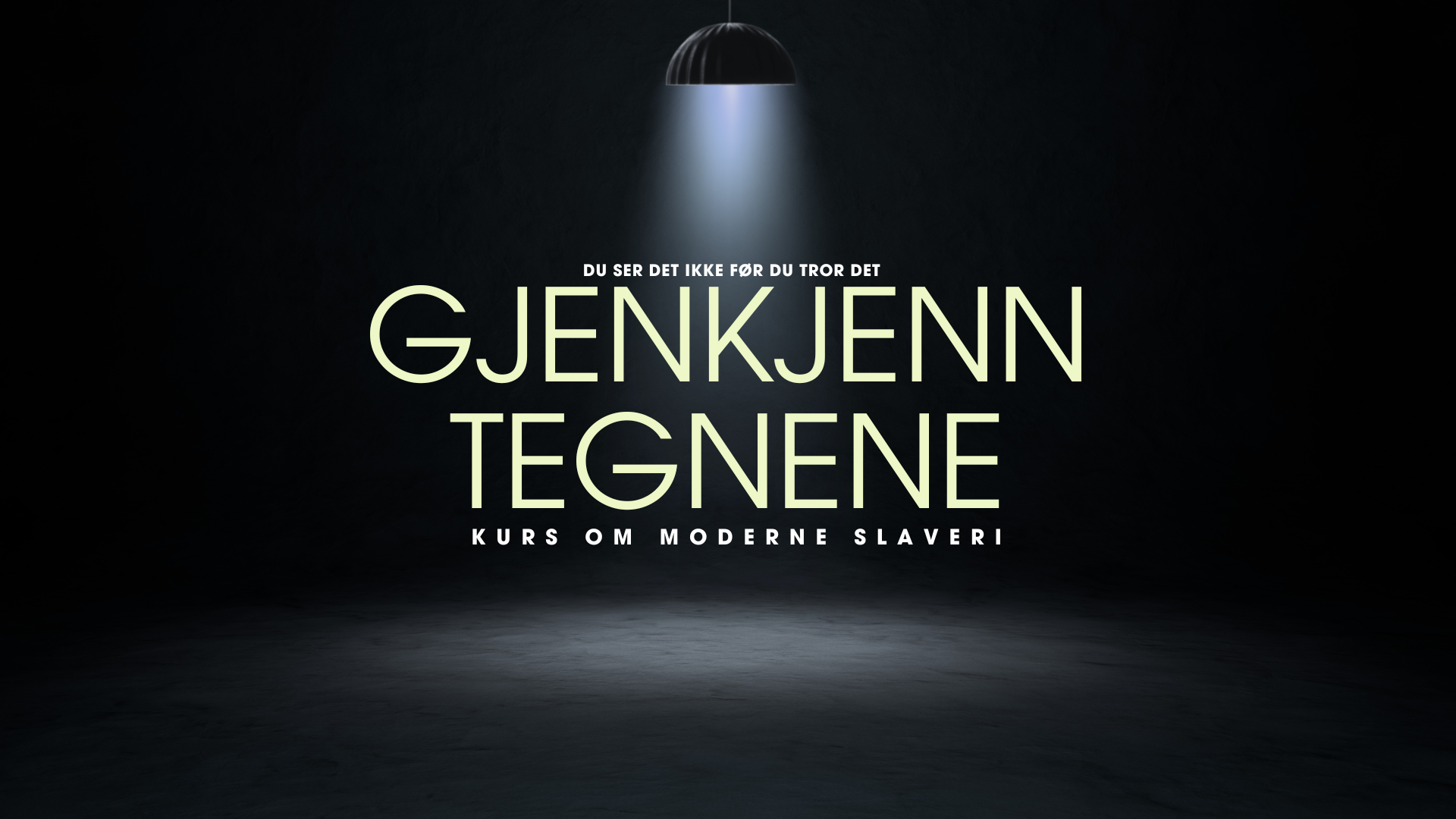 Kurs: Gjenkjenn tegnene