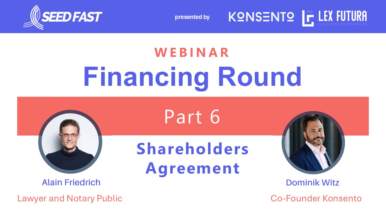 Part 6 - Shareholders‘ Agreement | SeedFast-Webinar financing round
