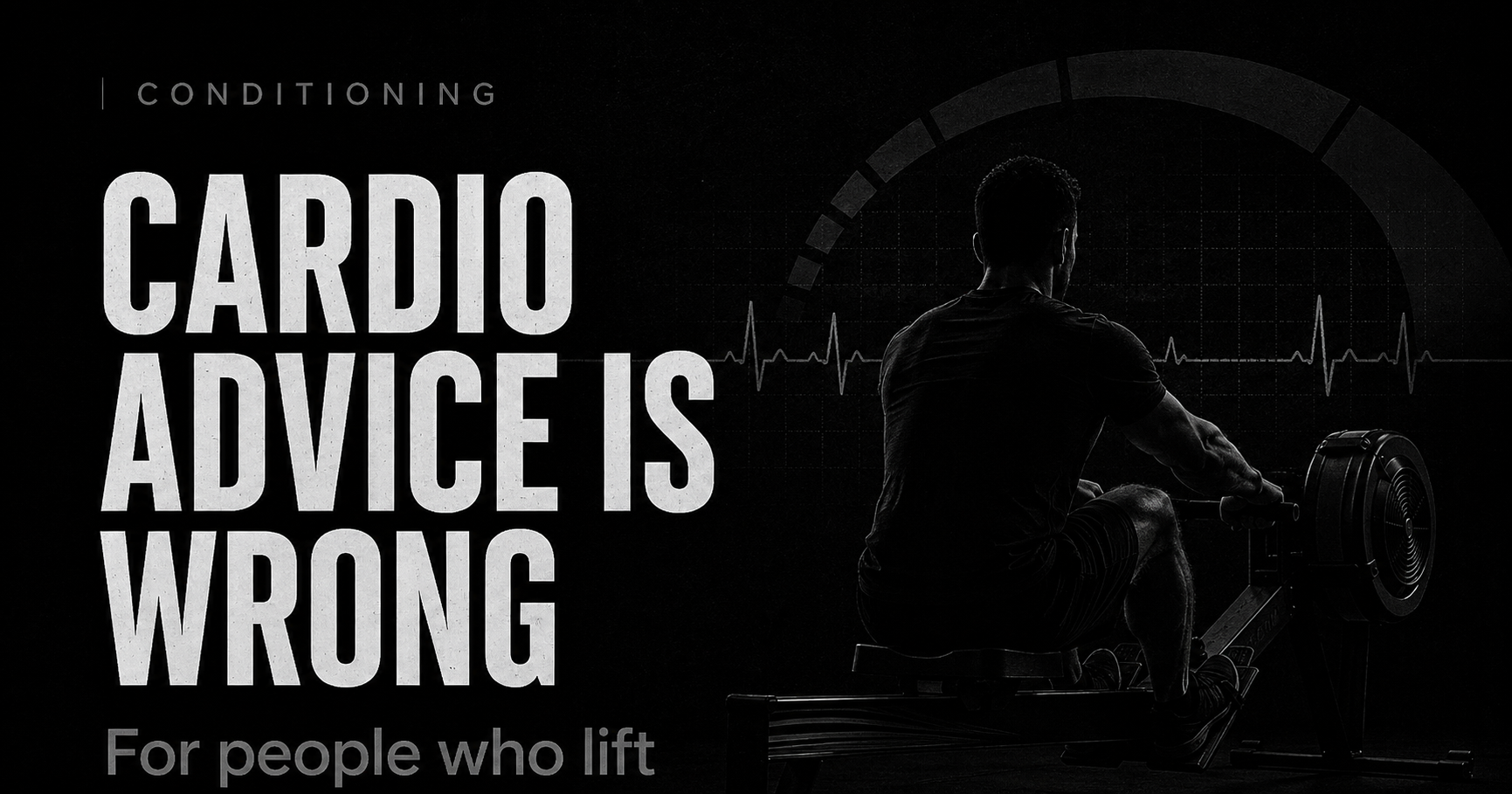 Why most cardio advice is wrong for people who lift