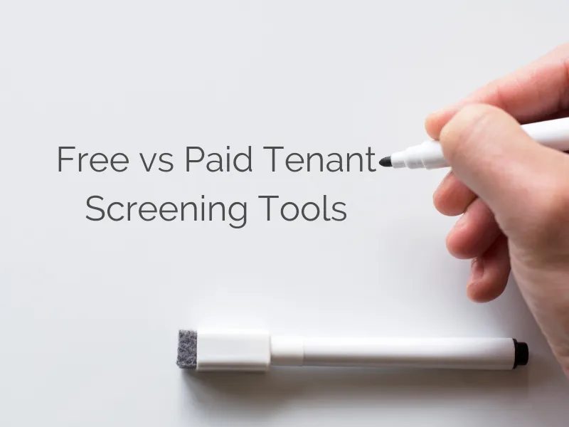 Free vs Paid Tenant Screening Tools  A Comprehensive Comparison