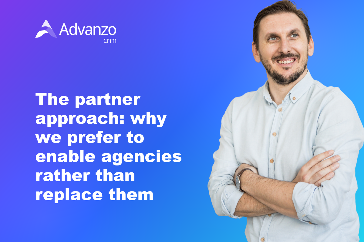 The partner approach: why we prefer to enable agencies rather than replace them – Advanzo Blog