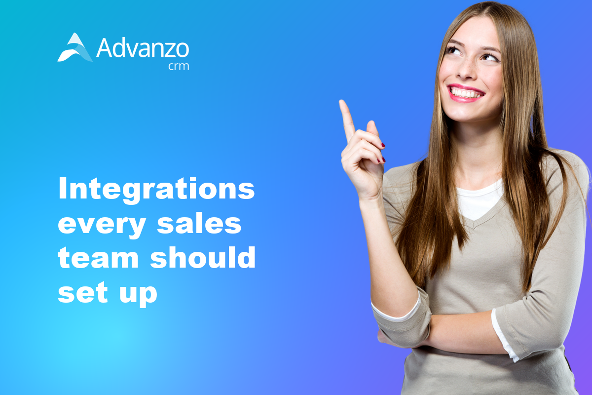 Integrations every sales team should set up – Advanzo Blog