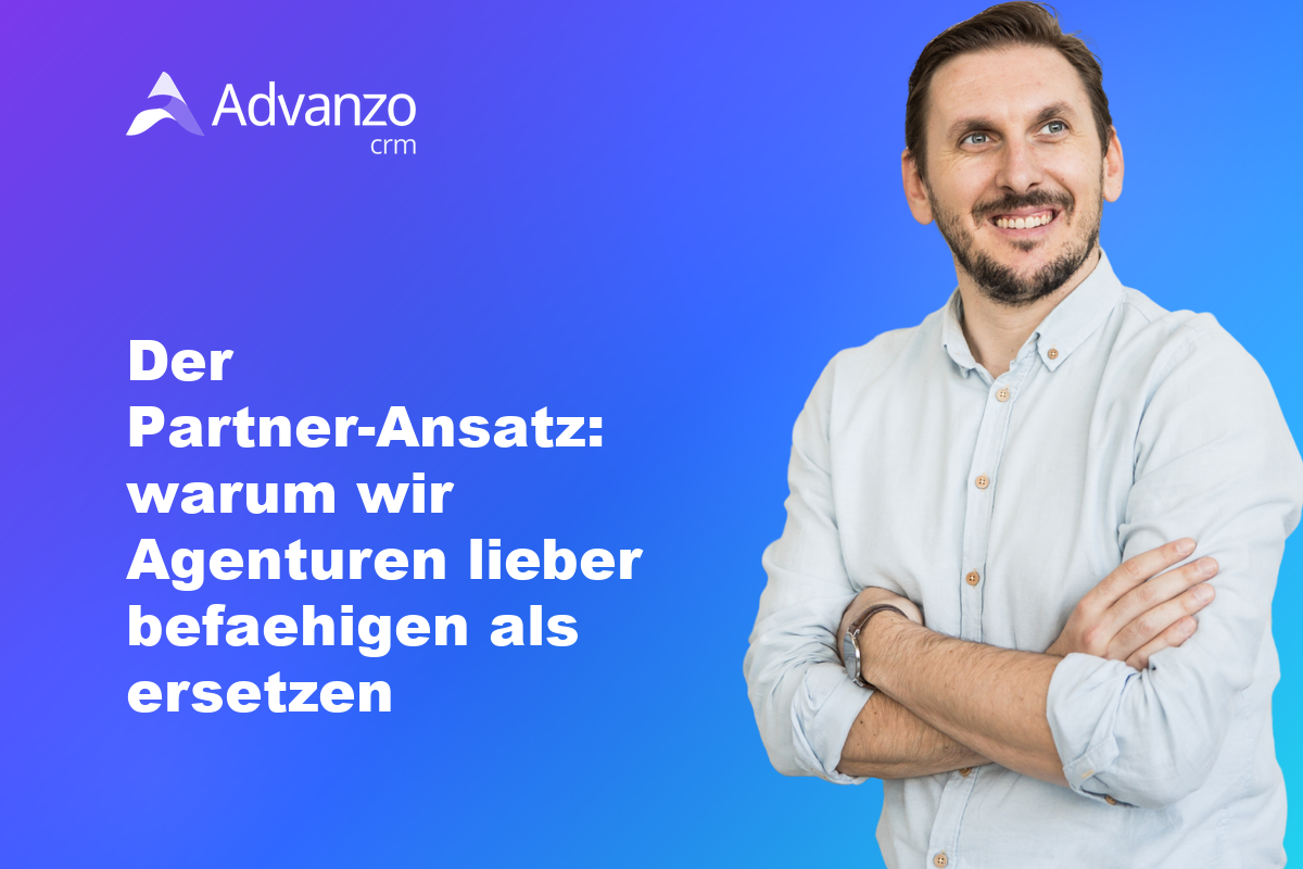 Der Partner-Ansatz: warum wir Agenturen lieber befaehigen als ersetzen – Advanzo Blog