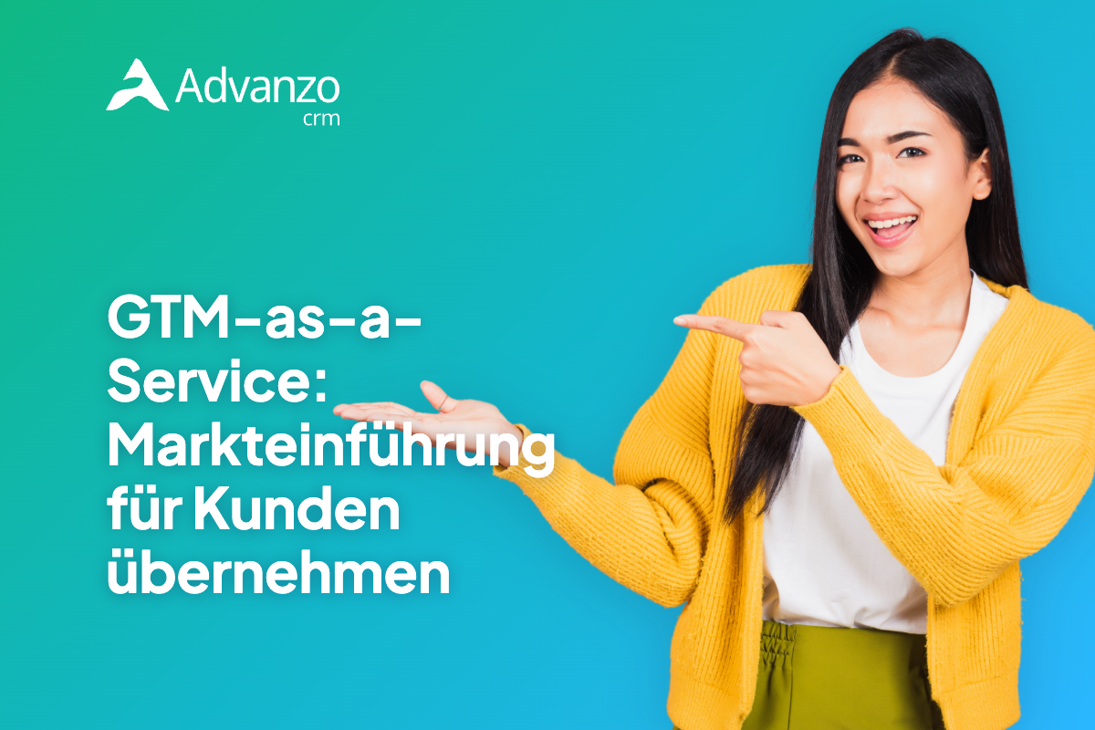 GTM-as-a-Service: wie Agenturen die Markteinführung für ihre Kunden übernehmen – Advanzo Blog