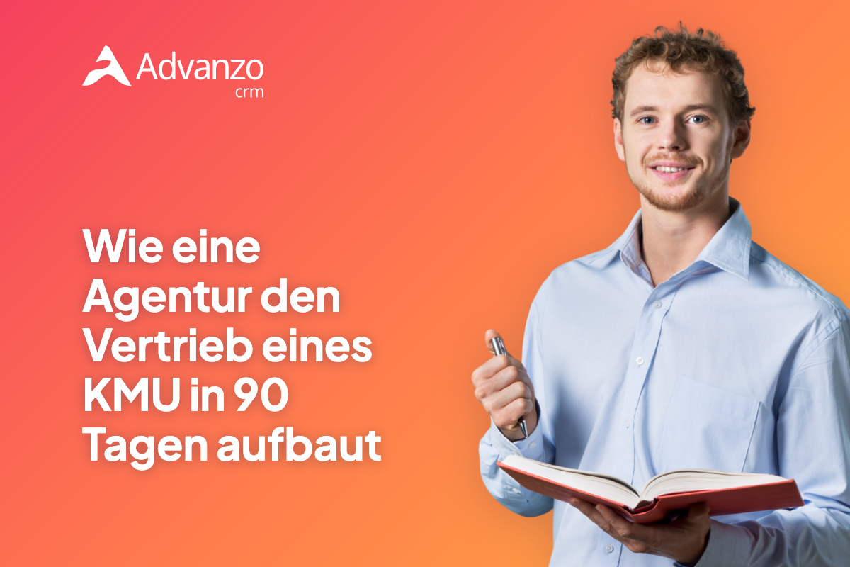 Wie eine GTM-Agentur den Vertrieb eines KMU in 90 Tagen aufbaut – Advanzo Blog