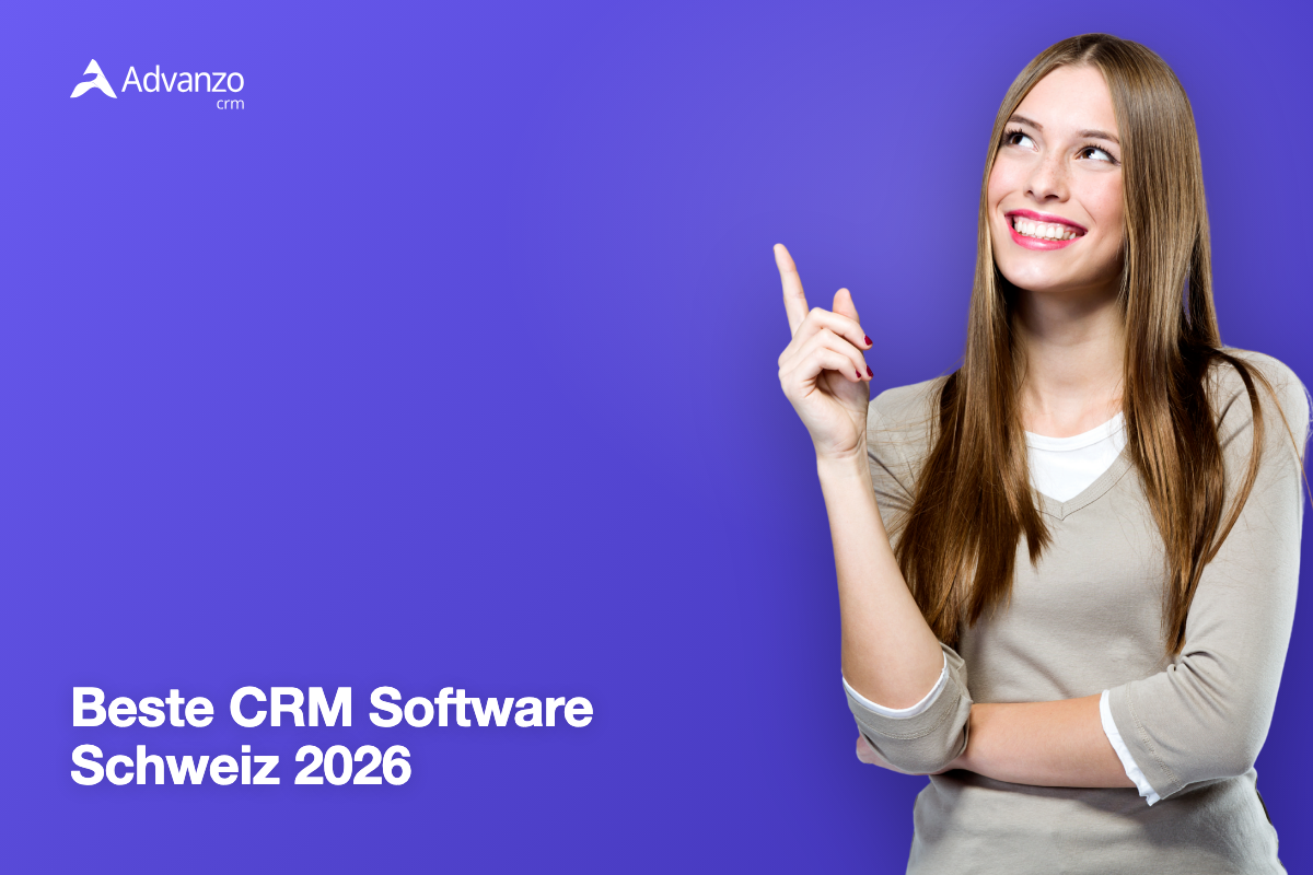 Beste CRM Software Schweiz 2026 | Advanzo