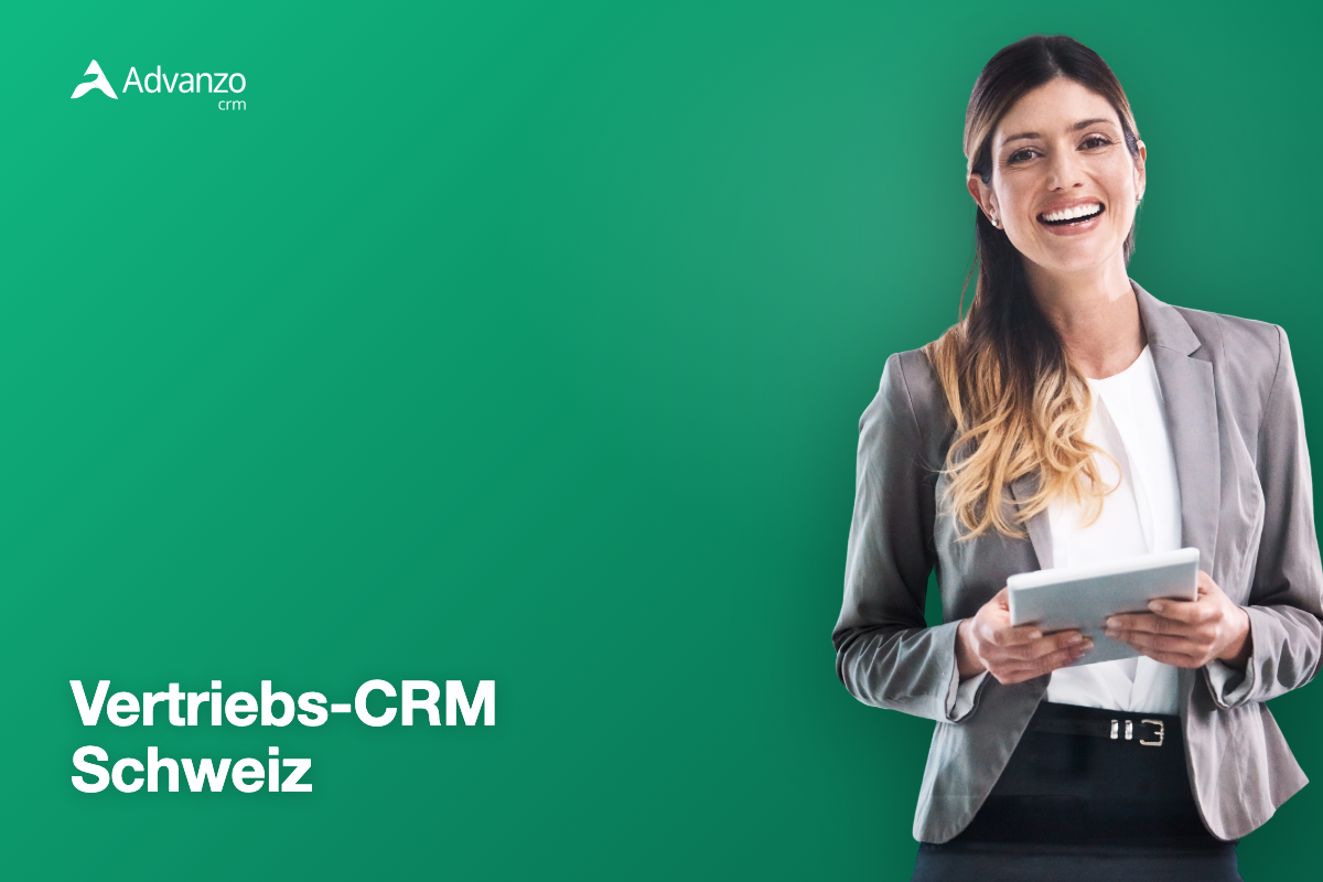 Vertriebs-CRM Schweiz 2026 | Advanzo