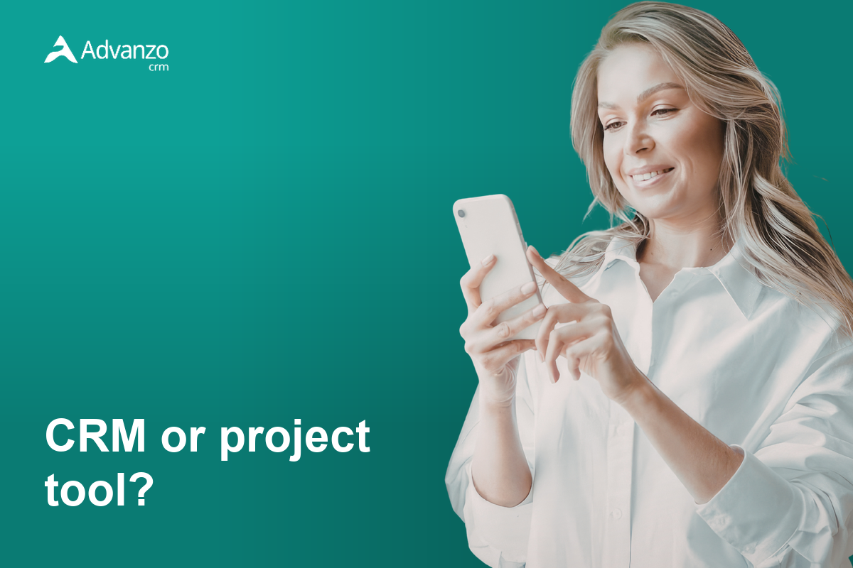 CRM or project management tool – Advanzo Blog