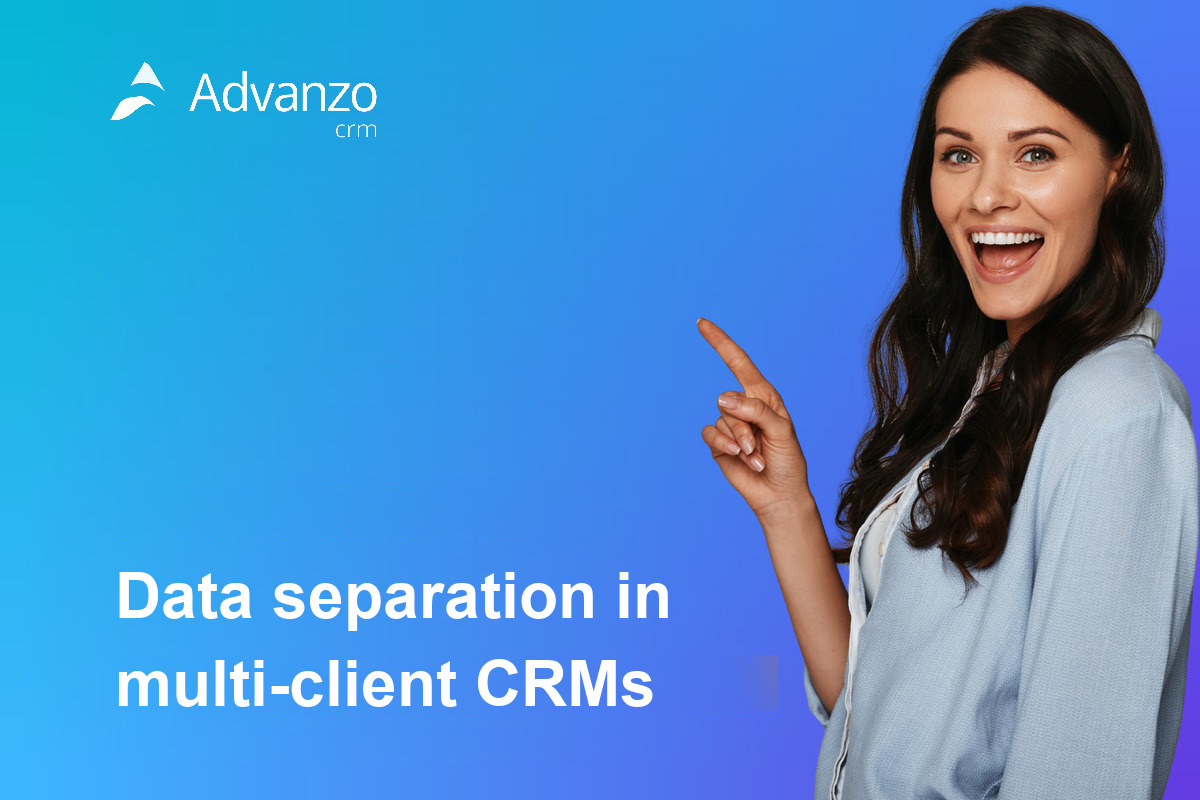 Data separation in multi-client CRMs: what agencies must know