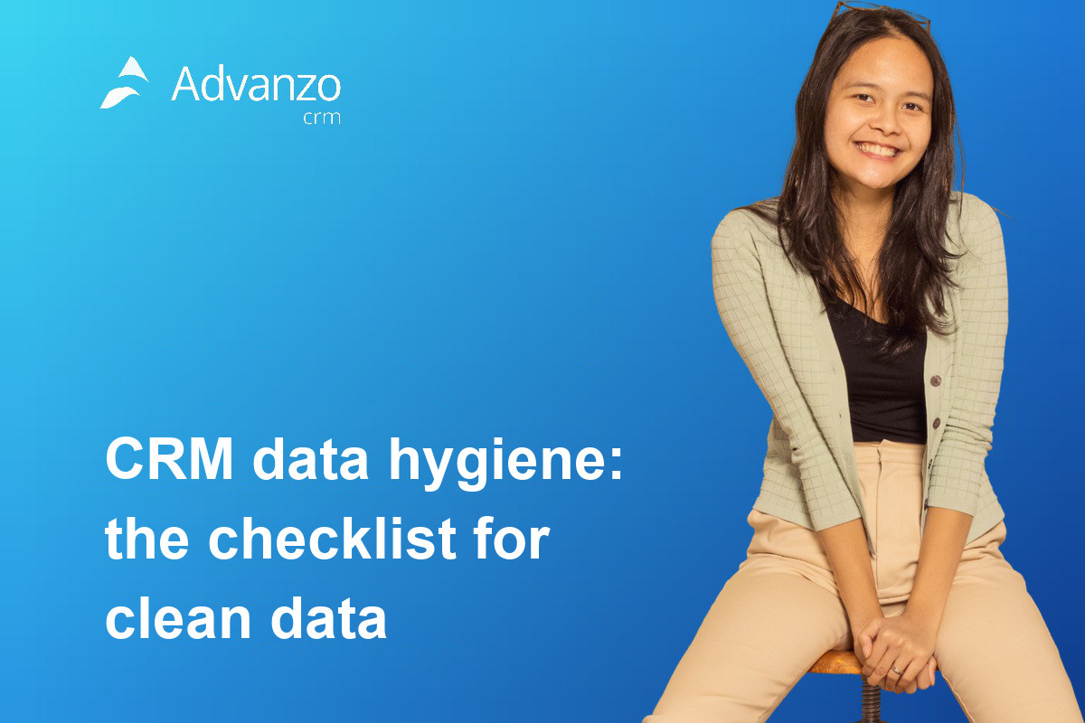 CRM data hygiene: the checklist for clean customer data