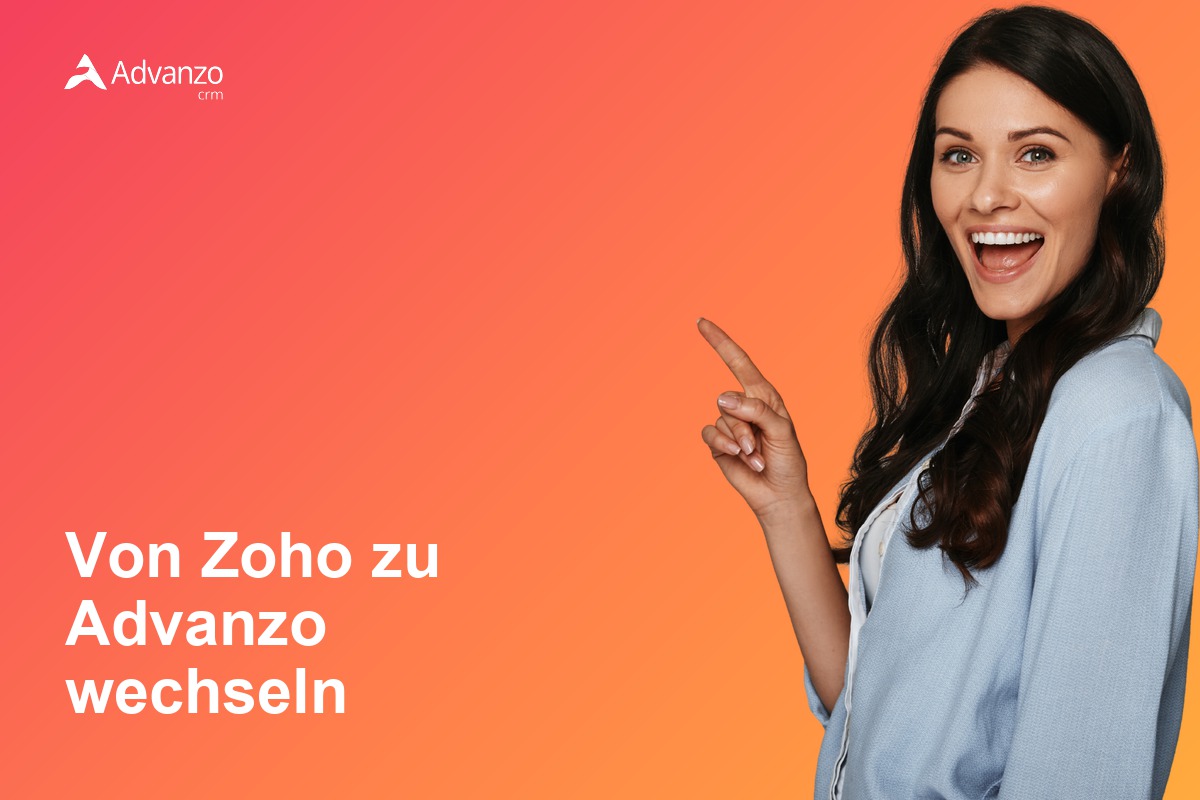 Von Zoho zu Advanzo wechseln: der einfache Umstieg