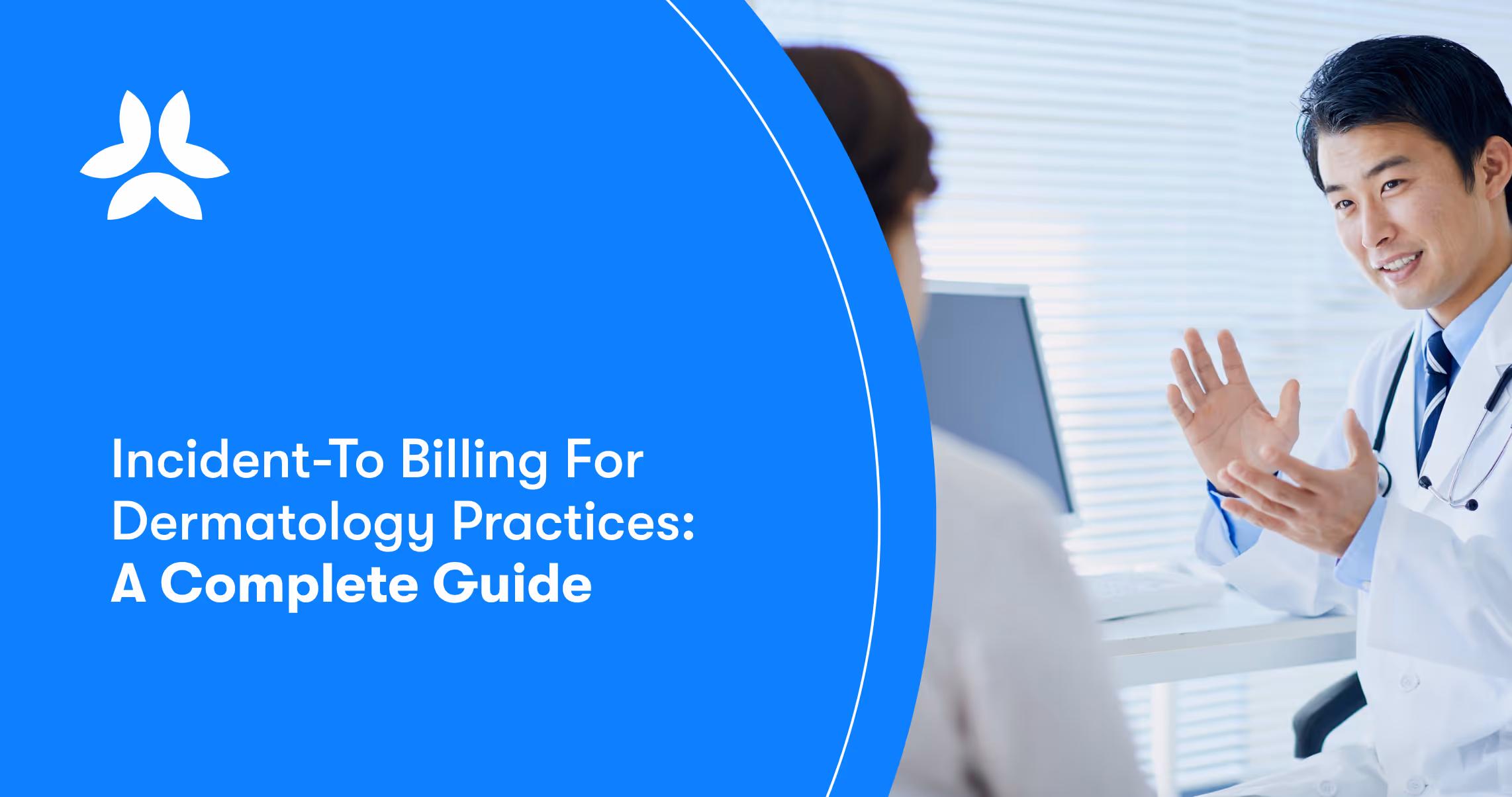 Incident-To Billing For Dermatology Practices: A Complete Guide