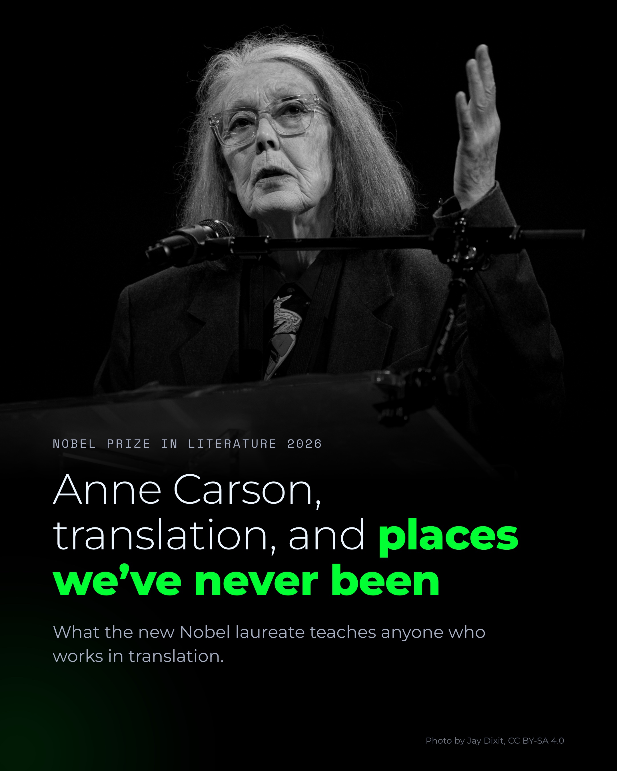 Anne Carson speaking at a lectern, with the title Anne Carson, translation, and places we’ve never been