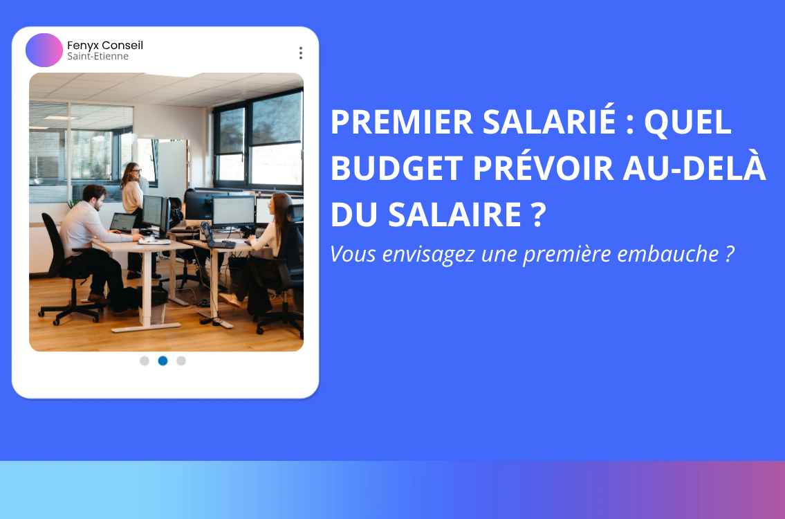 Premier salarié : quel coût employeur ?