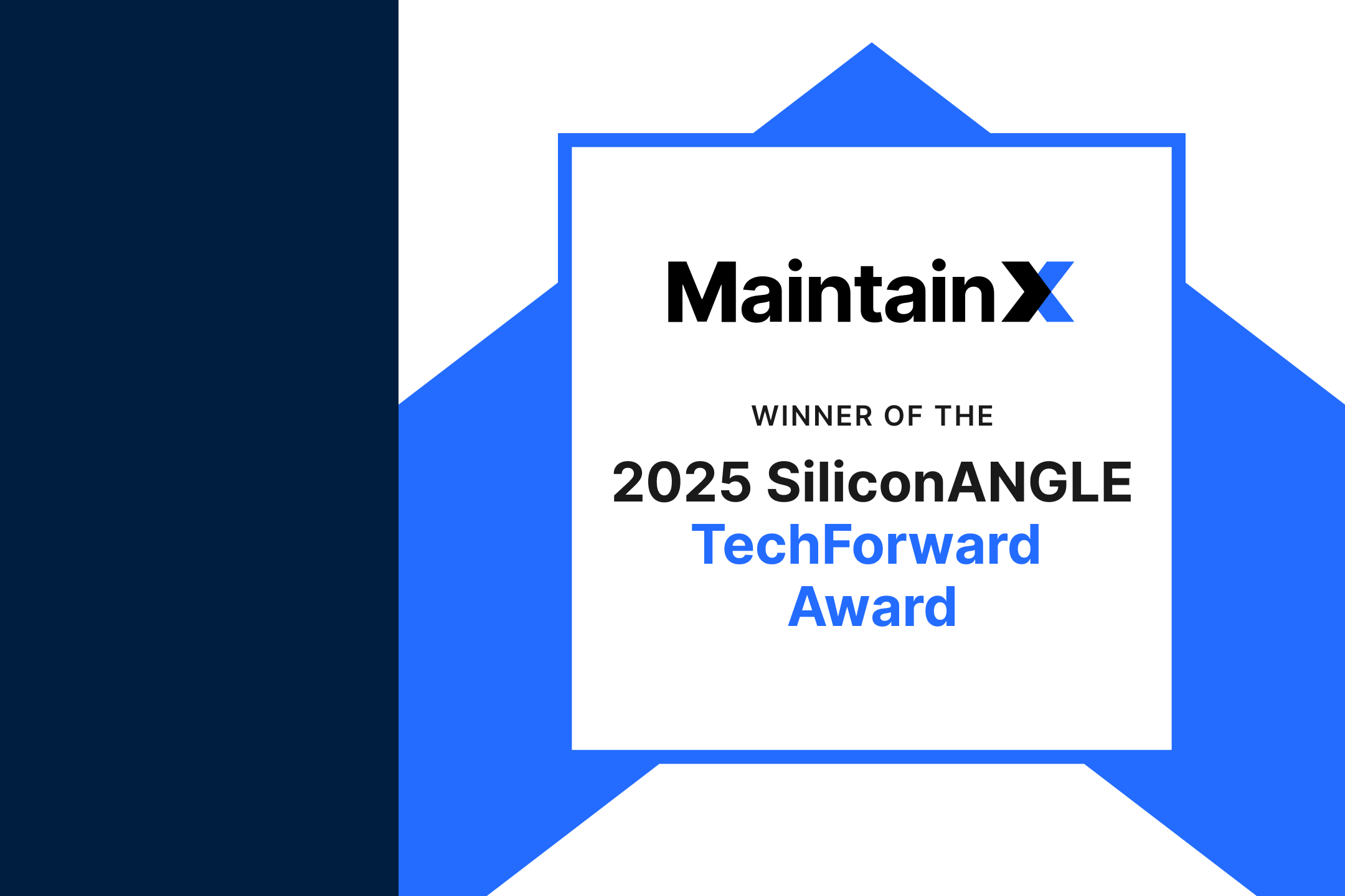 MaintainX is a winner of the 2025 SiliconAngle TechForward Award