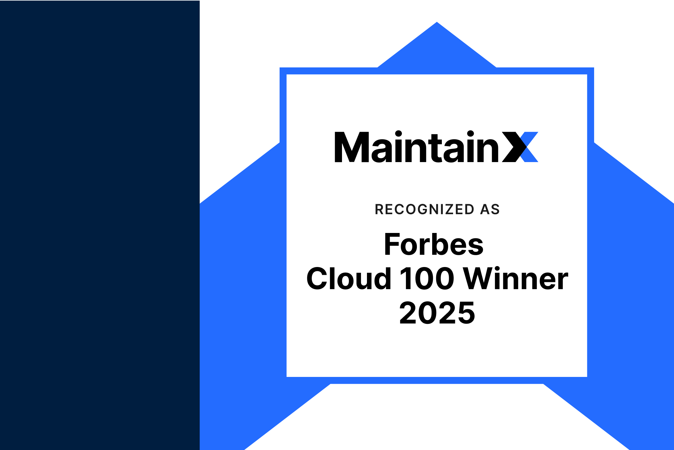 MaintainX named to the Forbes 2025 Cloud 100 list.