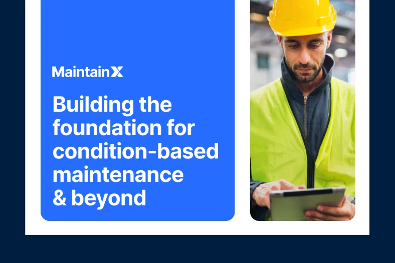 Building the Foundation for Condition-Based Maintenance & Beyond