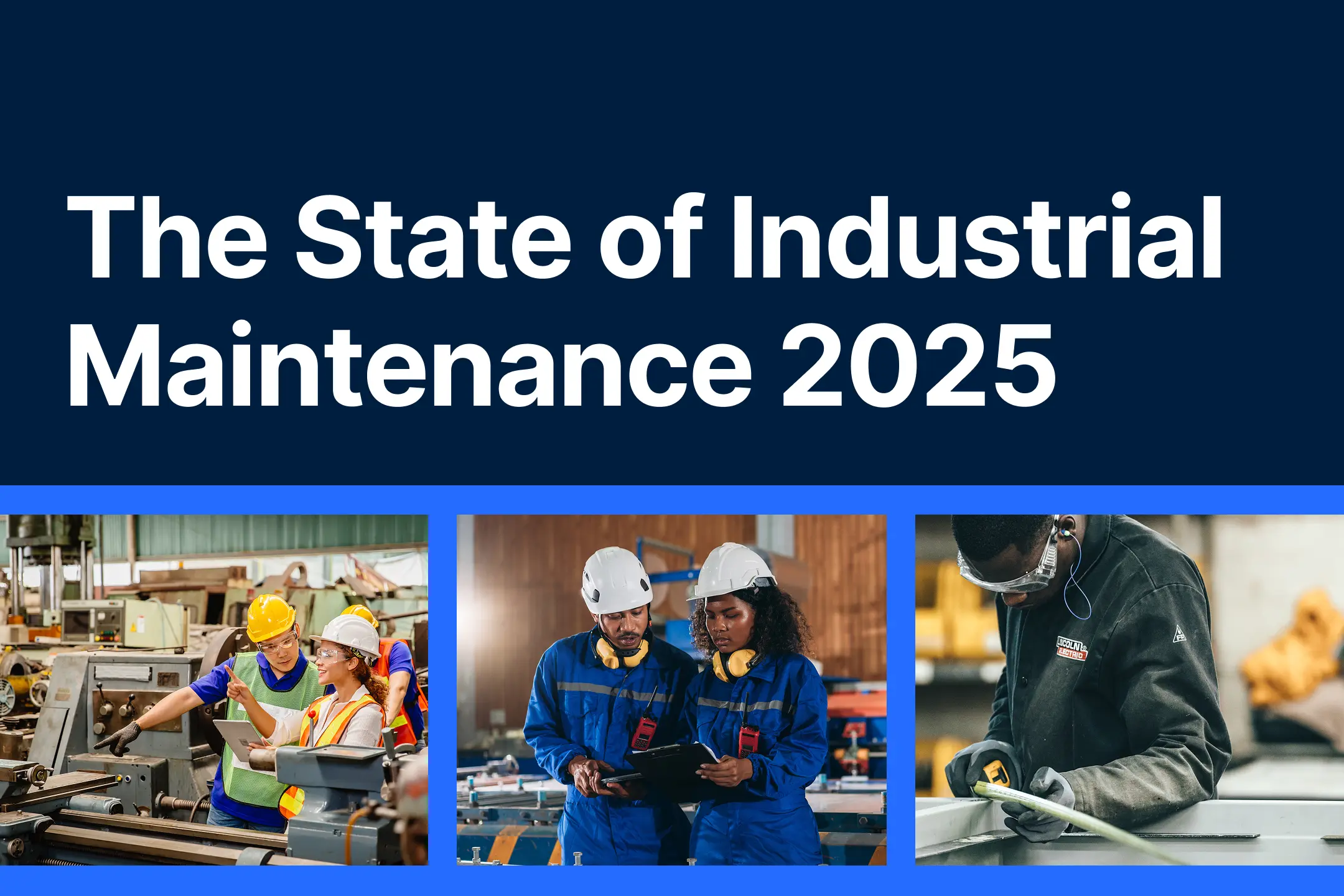 The State of Industrial Maintenance 2025
