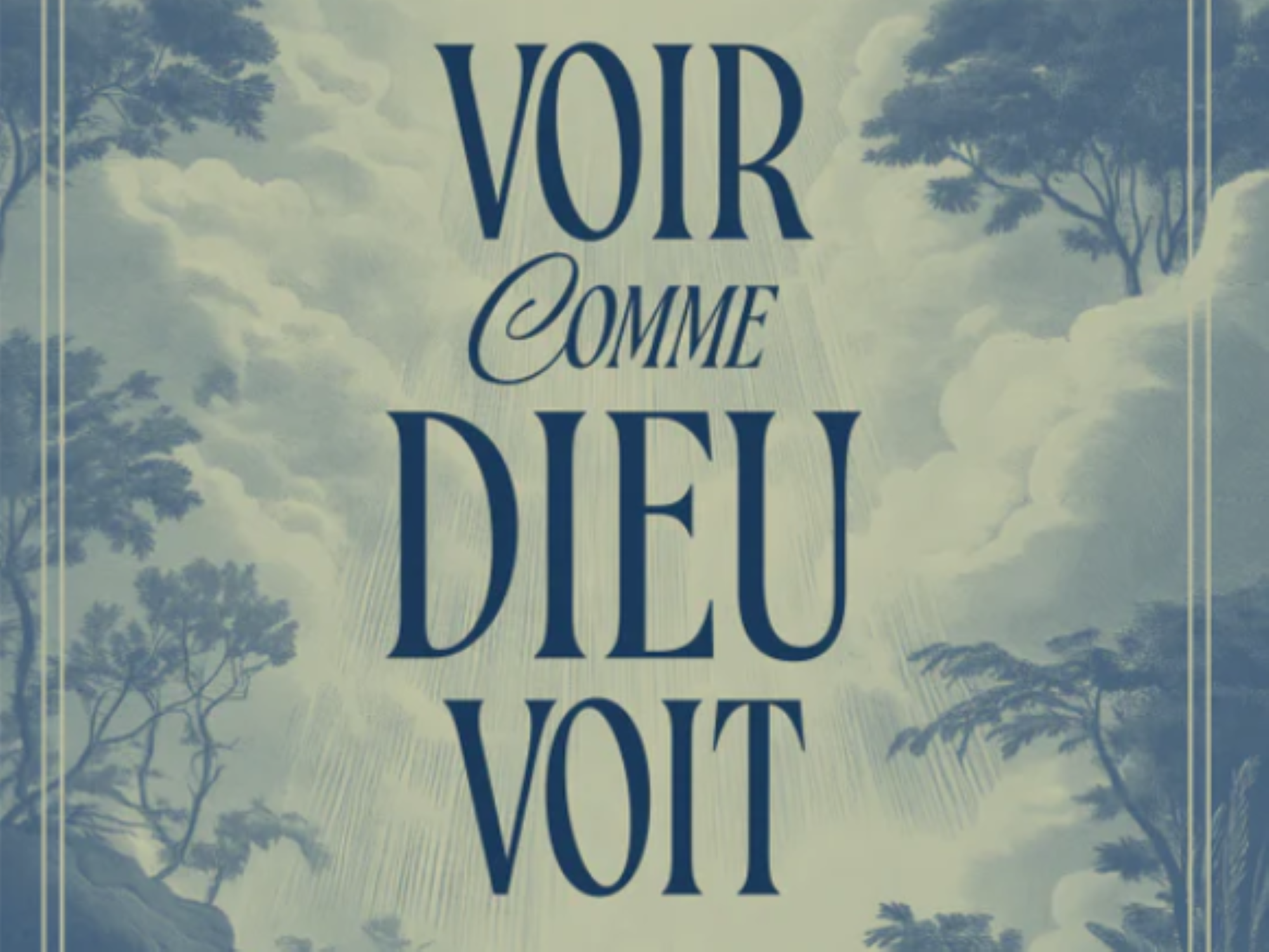 Dieu n’a pas besoin de nous, et c’est une bonne nouvelle ! (Voir comme Dieu voit - Extrait)