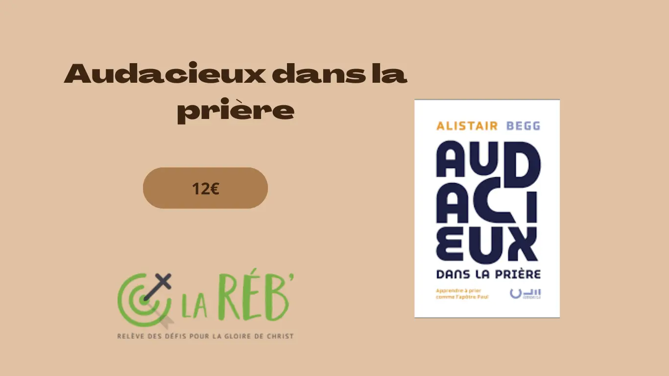 Audacieux dans la prière
