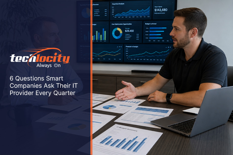 6 Questions Smart Companies Ask Their IT Provider Every Quarter