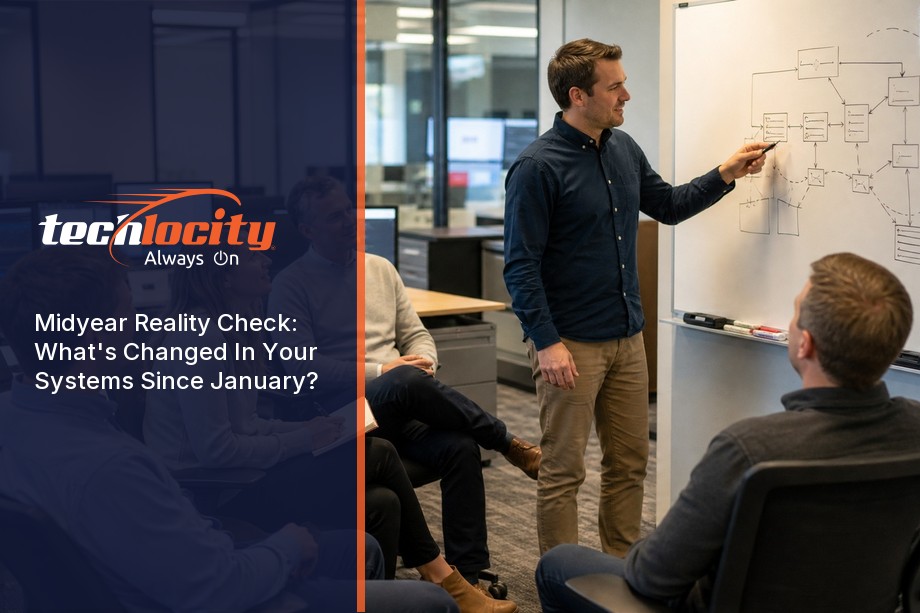 Midyear Reality Check: What's Changed In Your Systems Since January?