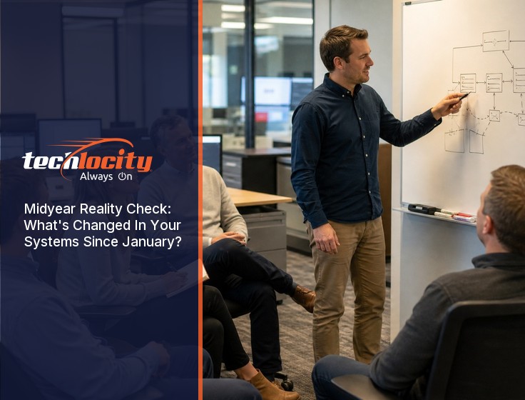 Midyear Reality Check: What's Changed In Your Systems Since January?