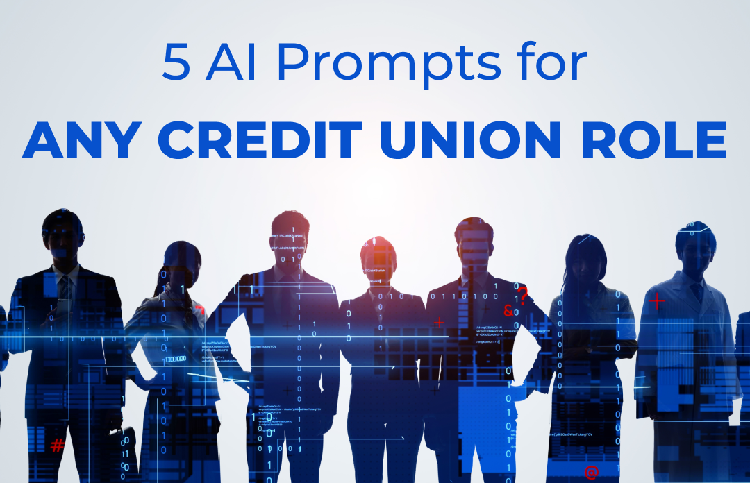 5 AI Prompts For Credit Union Professionals
