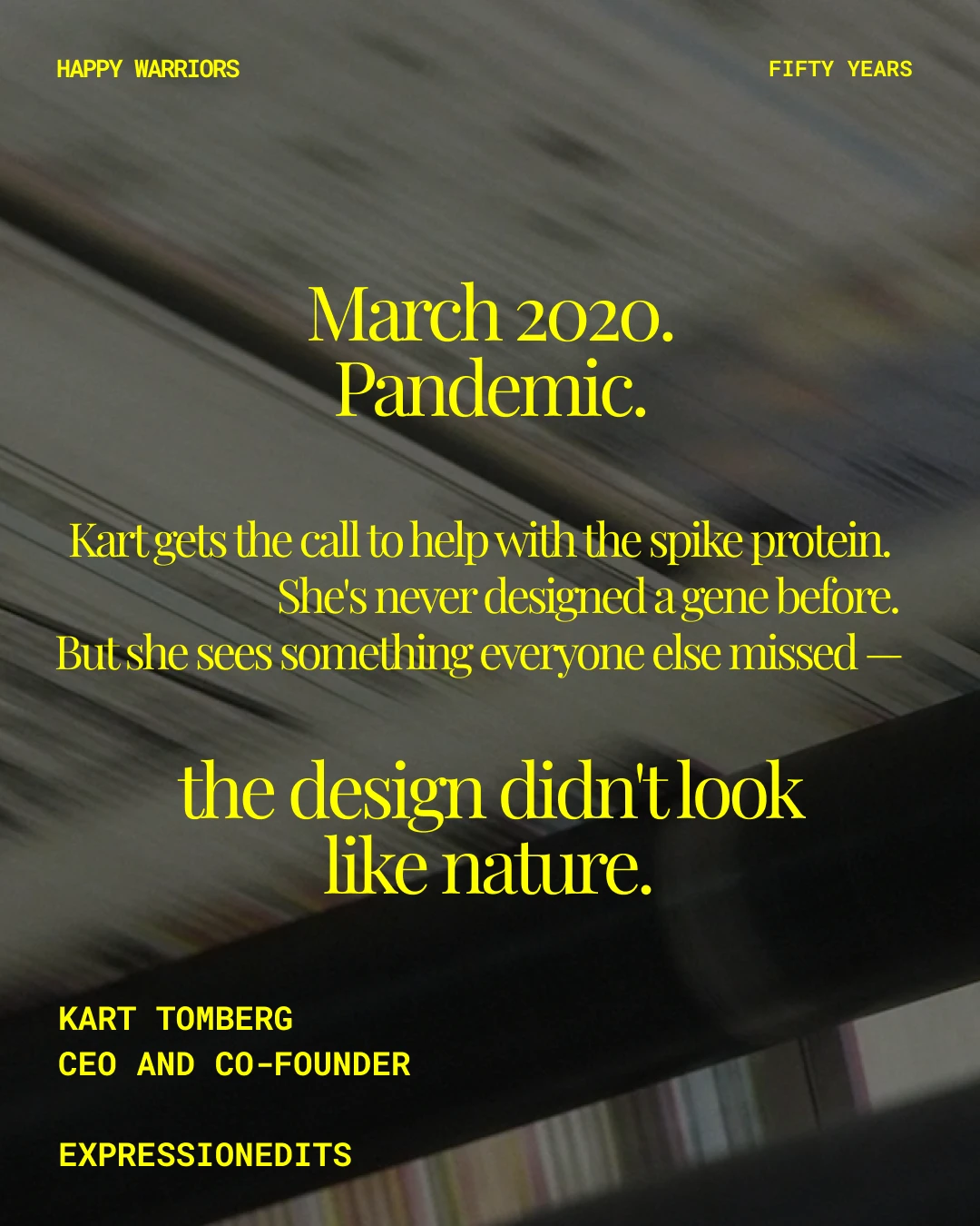 Slide 2: March 2020. Pandemic. Kart gets the call to help with the spike protein. She's never designed a gene before. But she sees something everyone else missed - the design didn't look like nature.